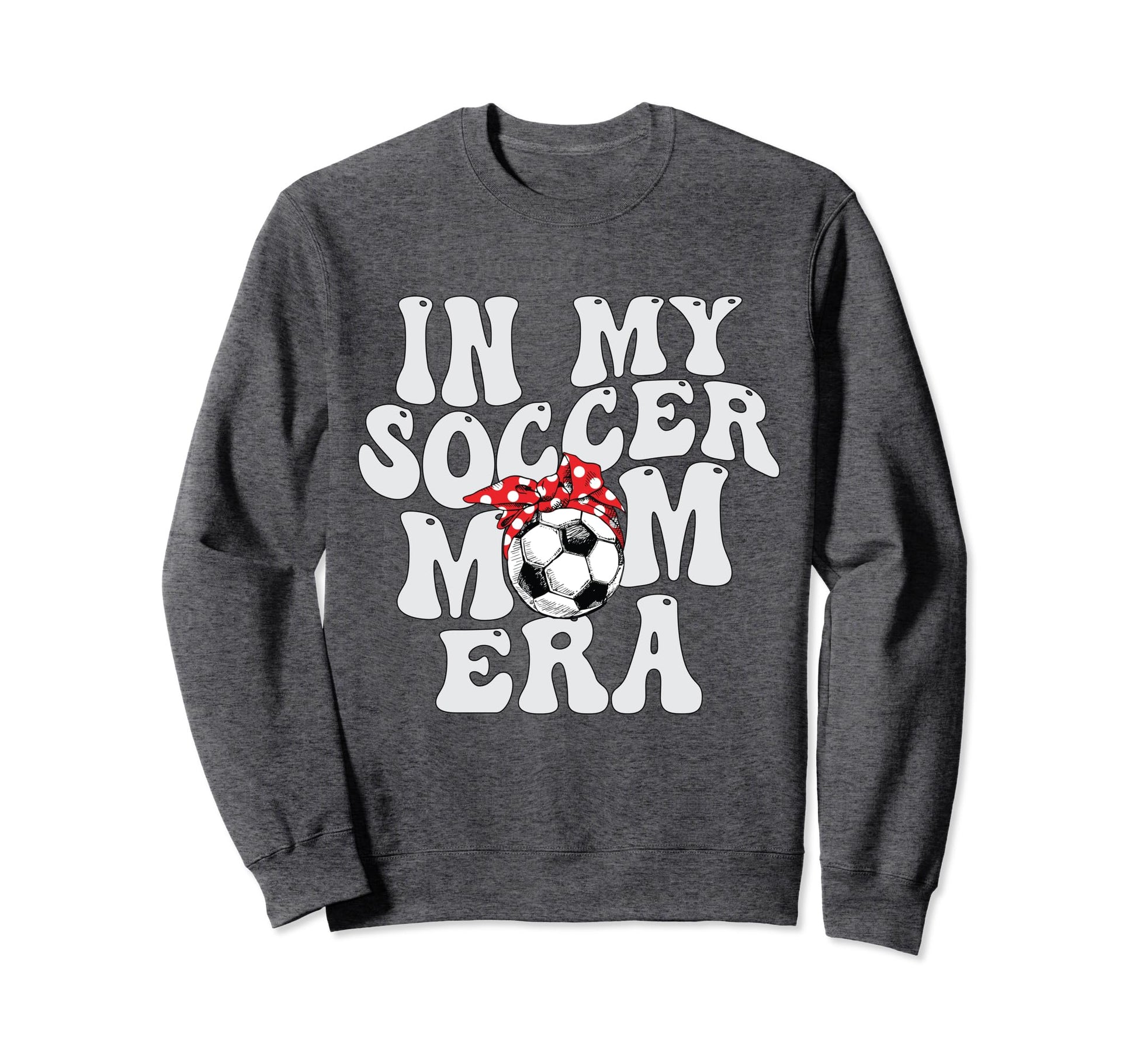 Groovy My Soccer Mom Era Sweatshirt - Novelty Apparel Men Women - T-Shirt, Sweatshirt, Hoodie