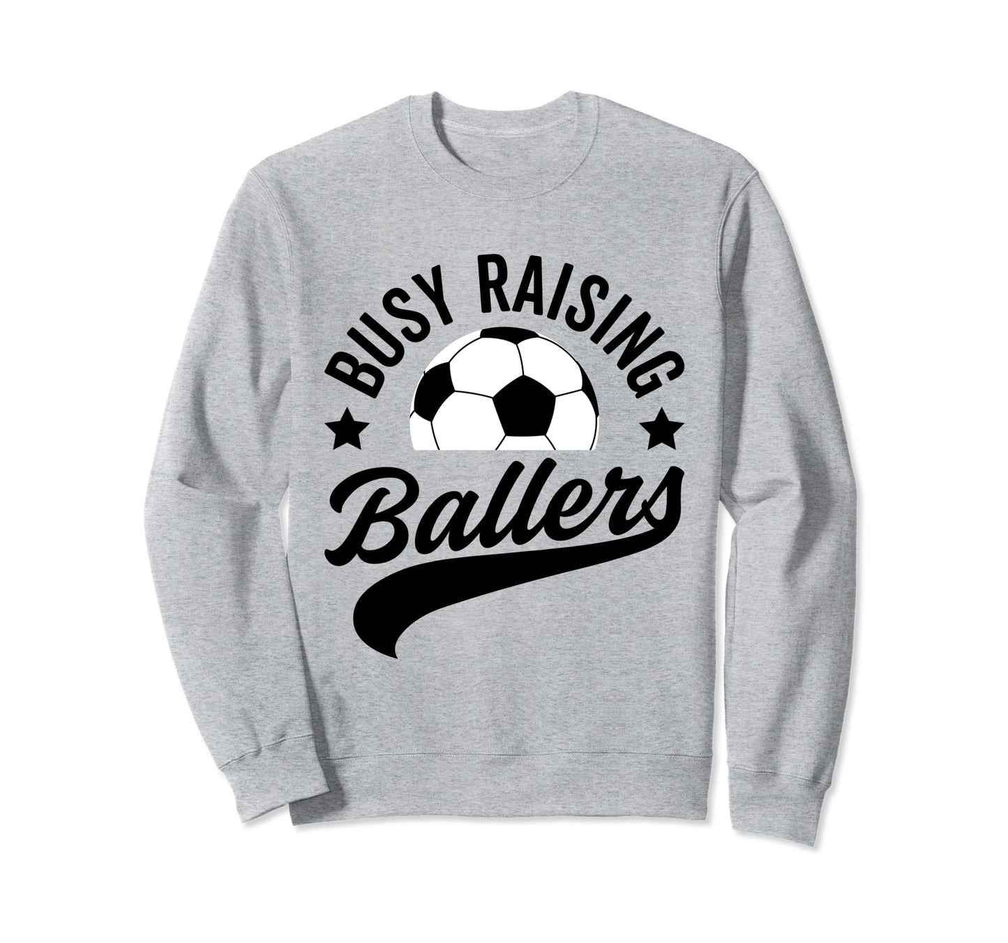 Busy Raising Ballers Soccer Cheer Mom Sweatshirt - Custom Art Print Unisex - T-Shirt, Sweatshirt, Hoodie