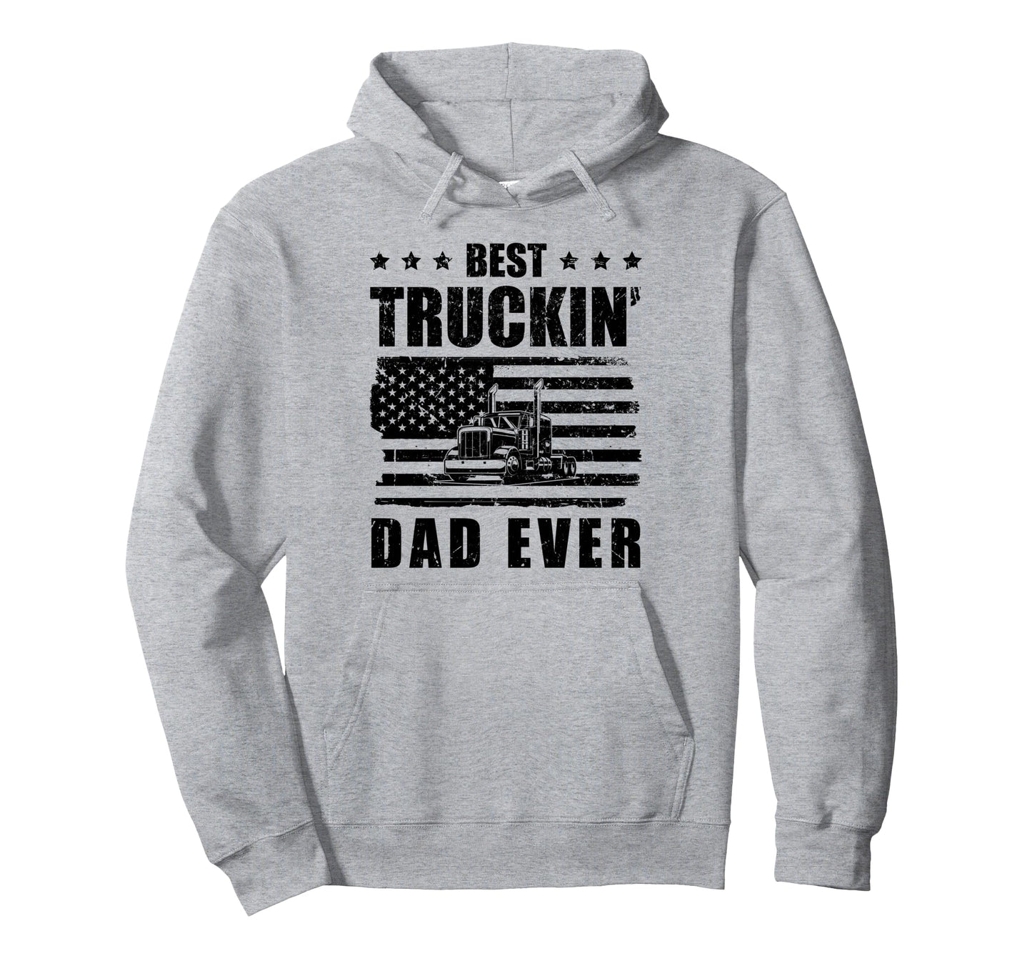 Trucker Best Truckin Dad Ever Truck Hoodie - Custom Art Print Men Women - T-Shirt, Sweatshirt, Hoodie