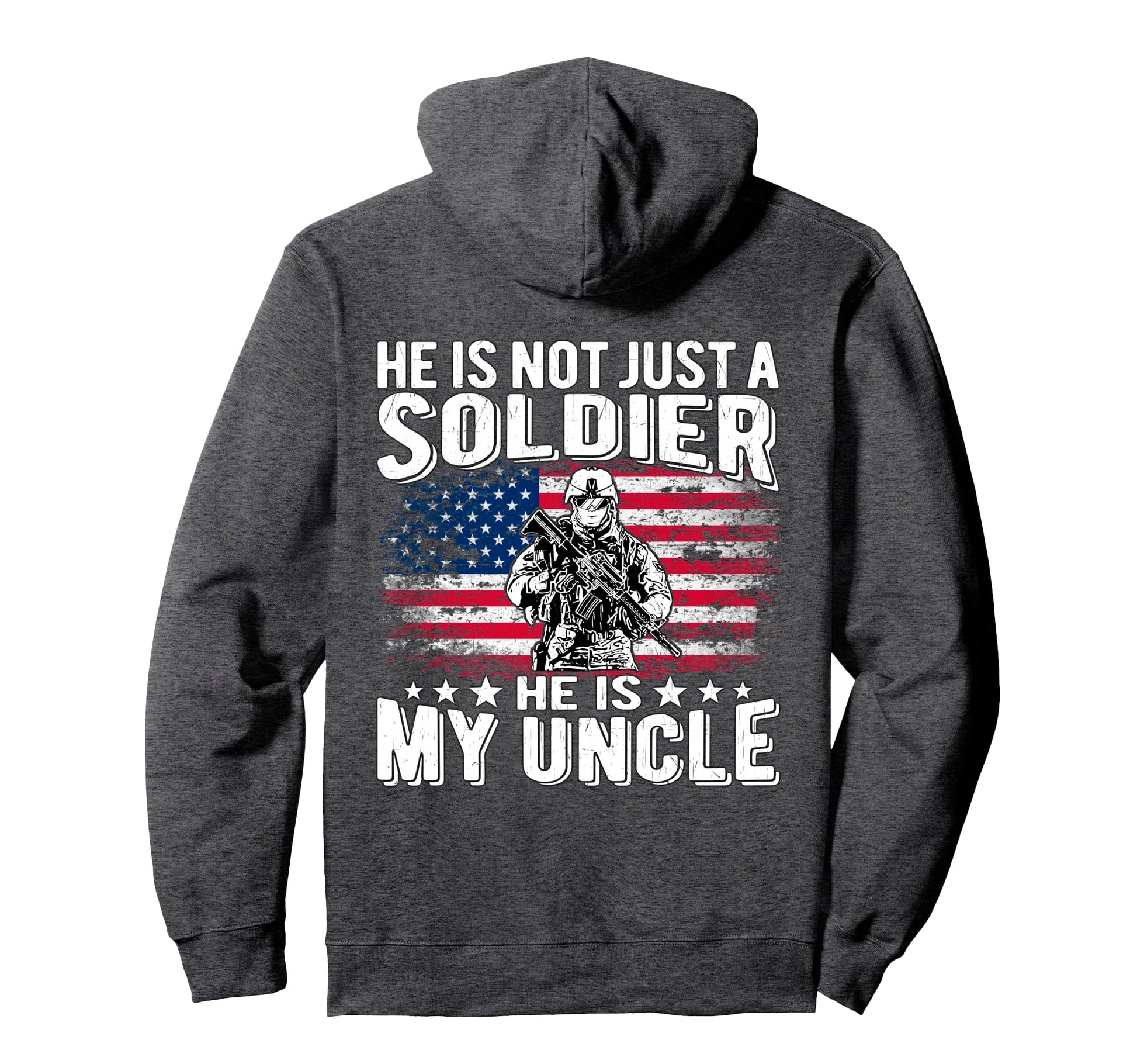 My Uncle Is Soldier Patriotic Proud Hoodie - Aesthetic Graphic for Adults - T-Shirt, Sweatshirt, Hoodie