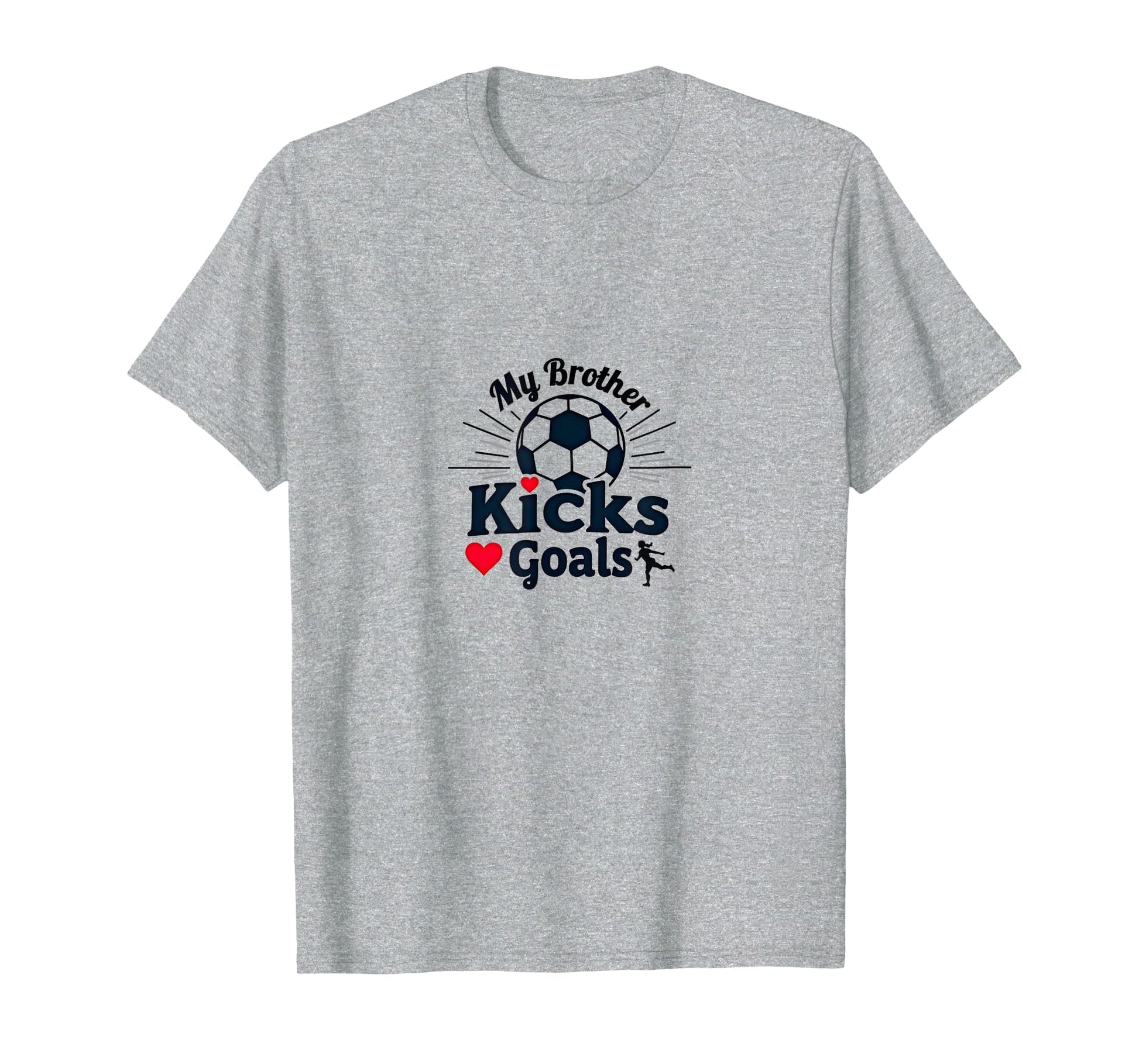 Soccer Sister My Brother Kicks Goals T-Shirt - Custom Art Print for Adults - T-Shirt, Sweatshirt, Hoodie