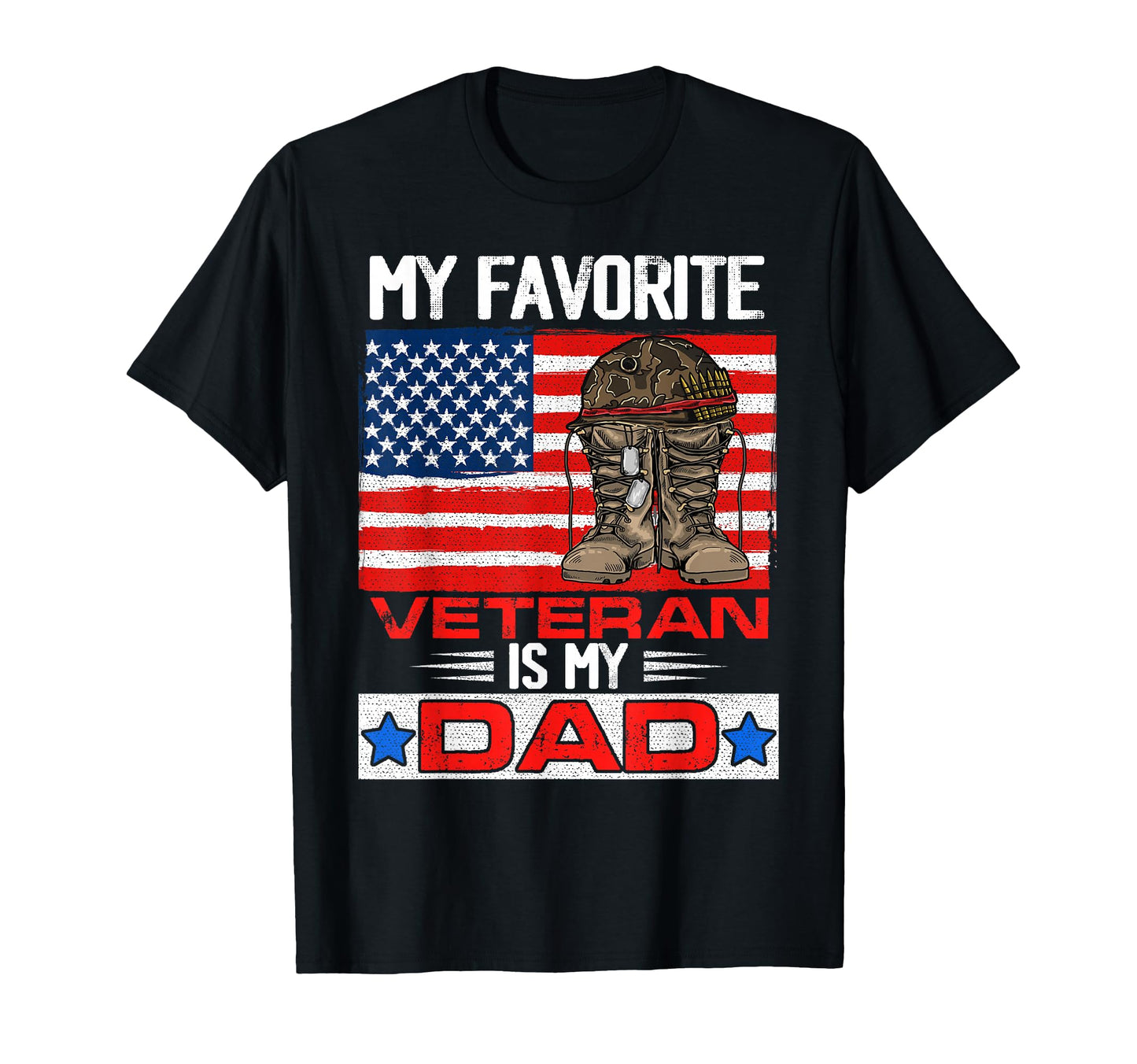 My Favorite Veteran Is My Dad Army T-Shirt - Minimalist Print Men Women - T-Shirt, Sweatshirt, Hoodie