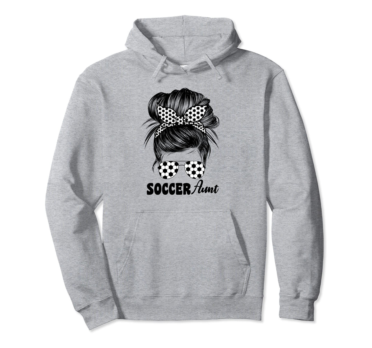 Soccer Aunt Auntie Messy Bun Cheer Hoodie - Graphic Print for Adults - T-Shirt, Sweatshirt, Hoodie