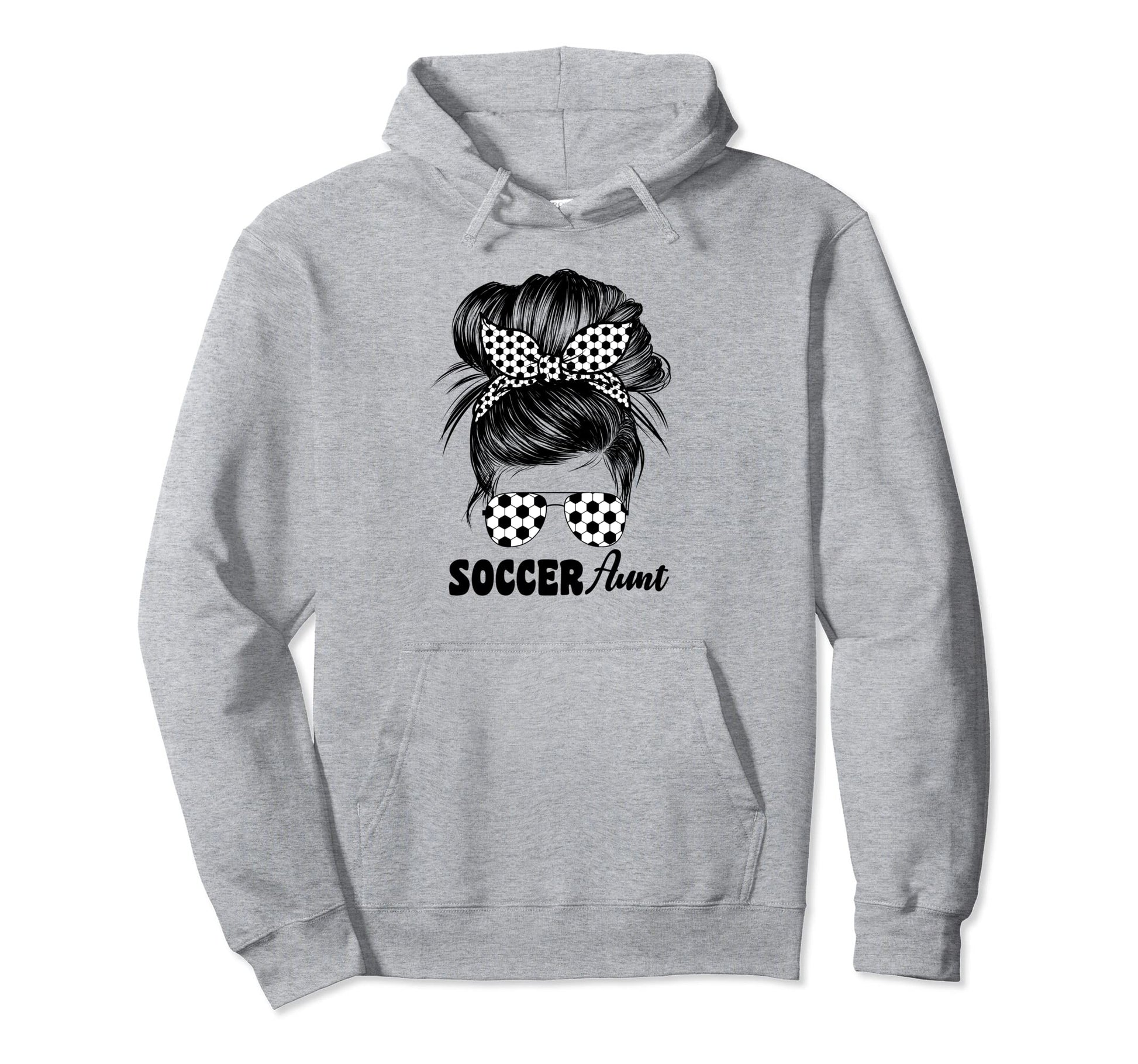 Soccer Aunt Auntie Messy Bun Cheer Hoodie - Graphic Print for Adults - T-Shirt, Sweatshirt, Hoodie