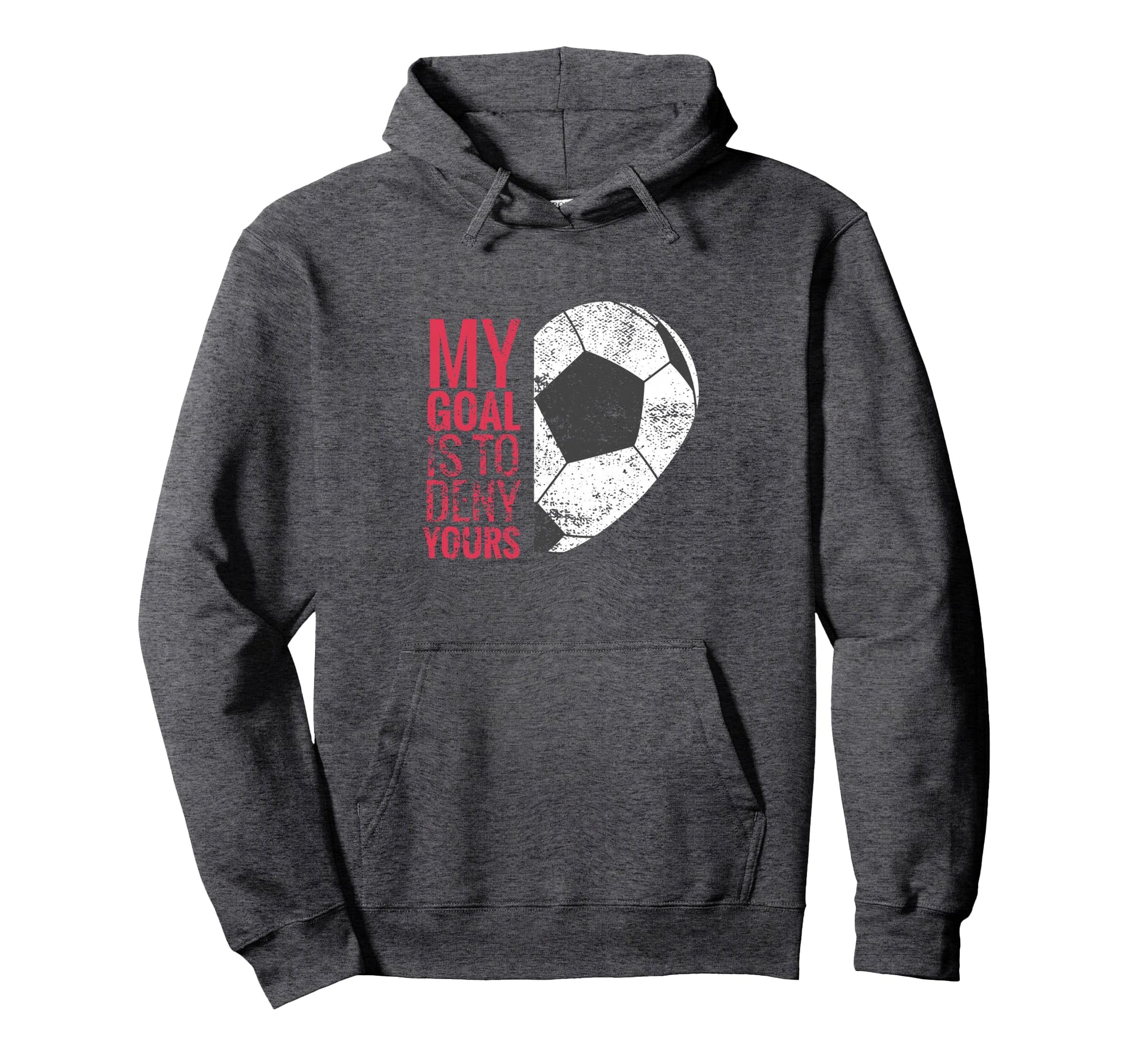 Soccer Goalie Goalkeeper Gloves Hoodie - Casual Everyday Wear Unisex - T-Shirt, Sweatshirt, Hoodie