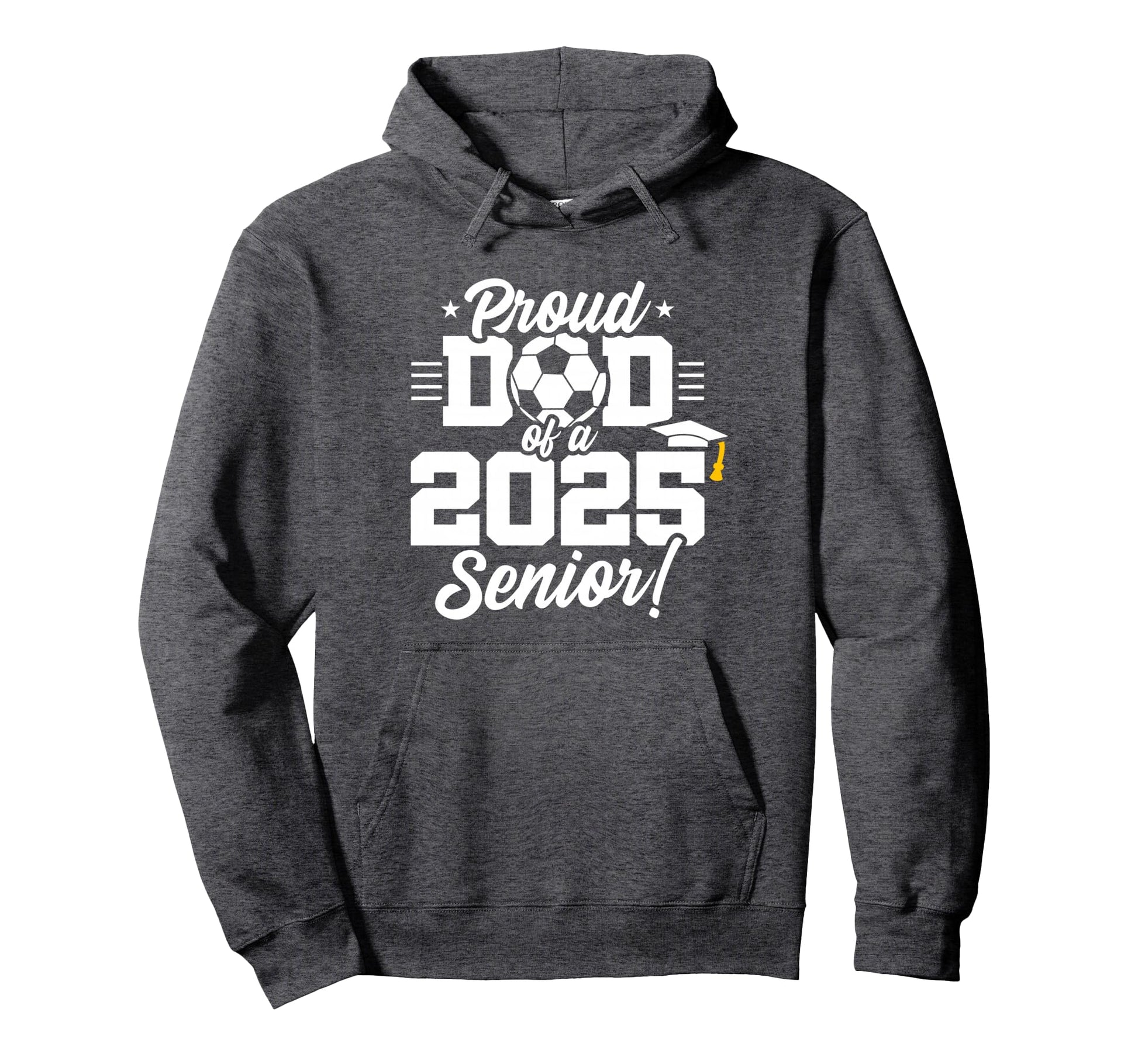 Class 2025 Senior Year Soccer Dad Senior Hoodie - Minimalist Print Unisex - T-Shirt, Sweatshirt, Hoodie