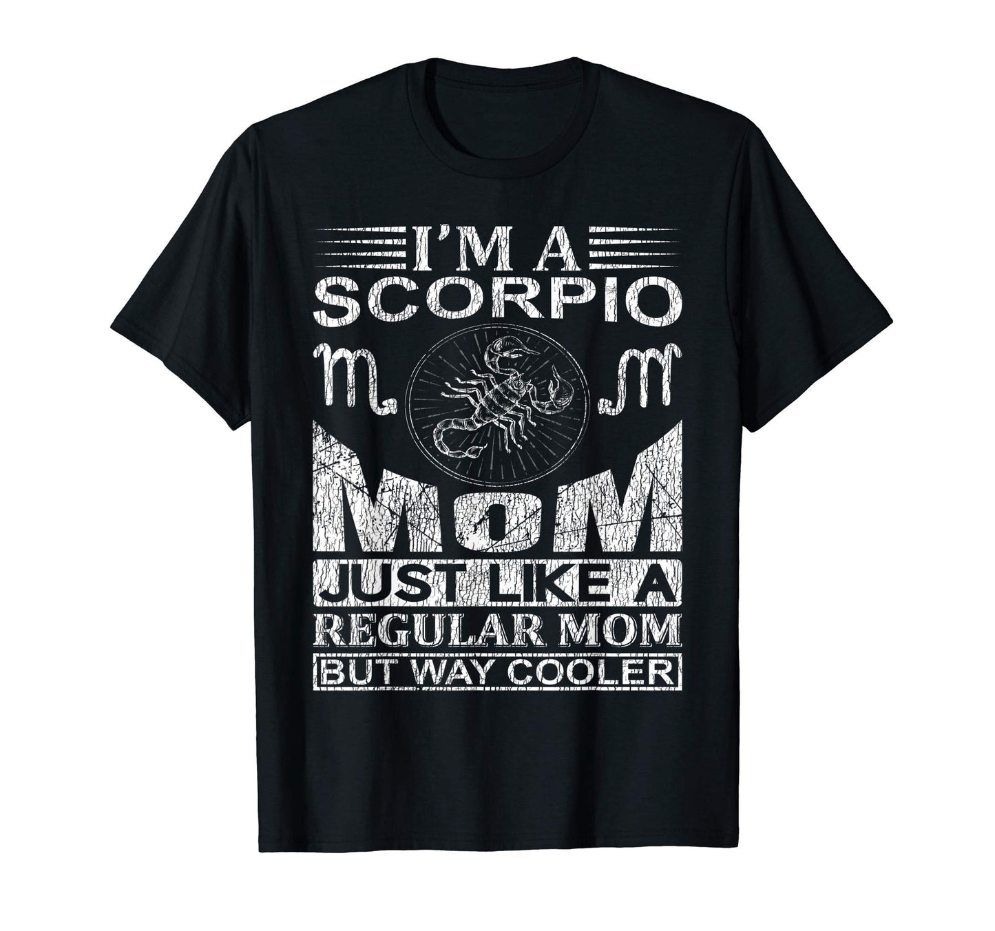 Zodiac Sign Horoscope Scorpio Mom T-Shirt - Unique Graphic for Adults - T-Shirt, Sweatshirt, Hoodie