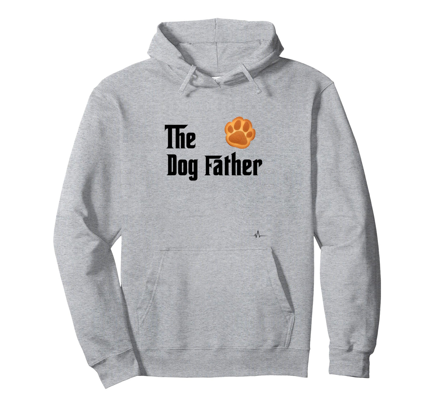 Dog Father Pet Funny Dog Dad Hoodie - Novelty Apparel Men Women - T-Shirt, Sweatshirt, Hoodie