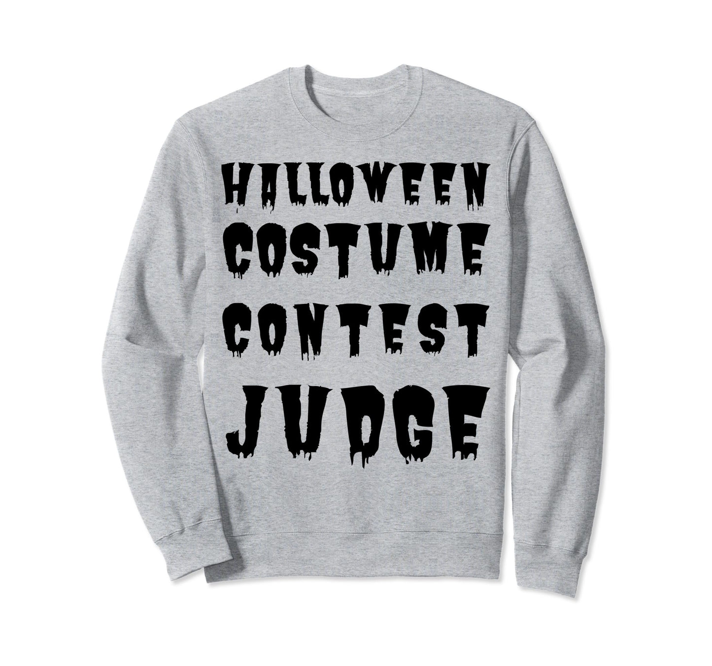 Funny Halloween Costume Sweatshirt - Casual Everyday Wear for Adults - T-Shirt, Sweatshirt, Hoodie