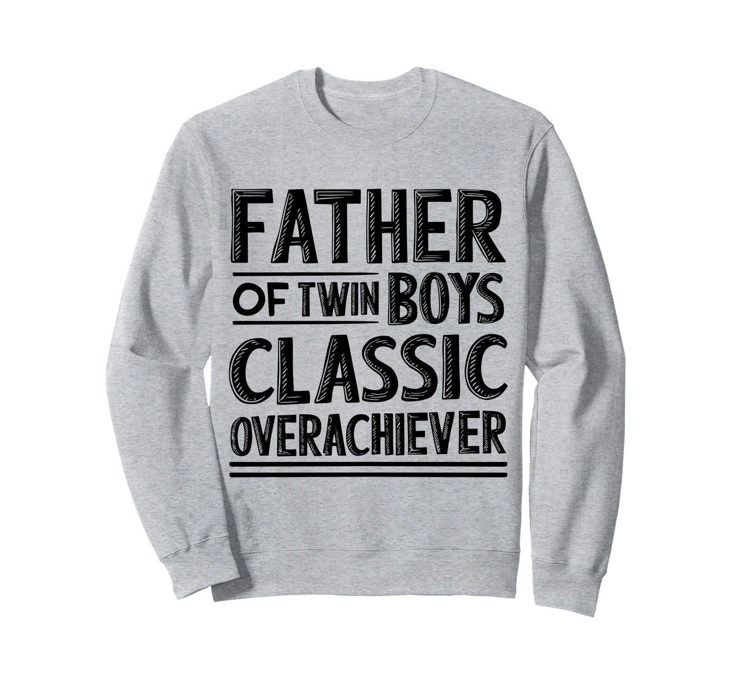 Twin Daddy Funny Twin Dad Sweatshirt - Novelty Apparel for Adults - T-Shirt, Sweatshirt, Hoodie