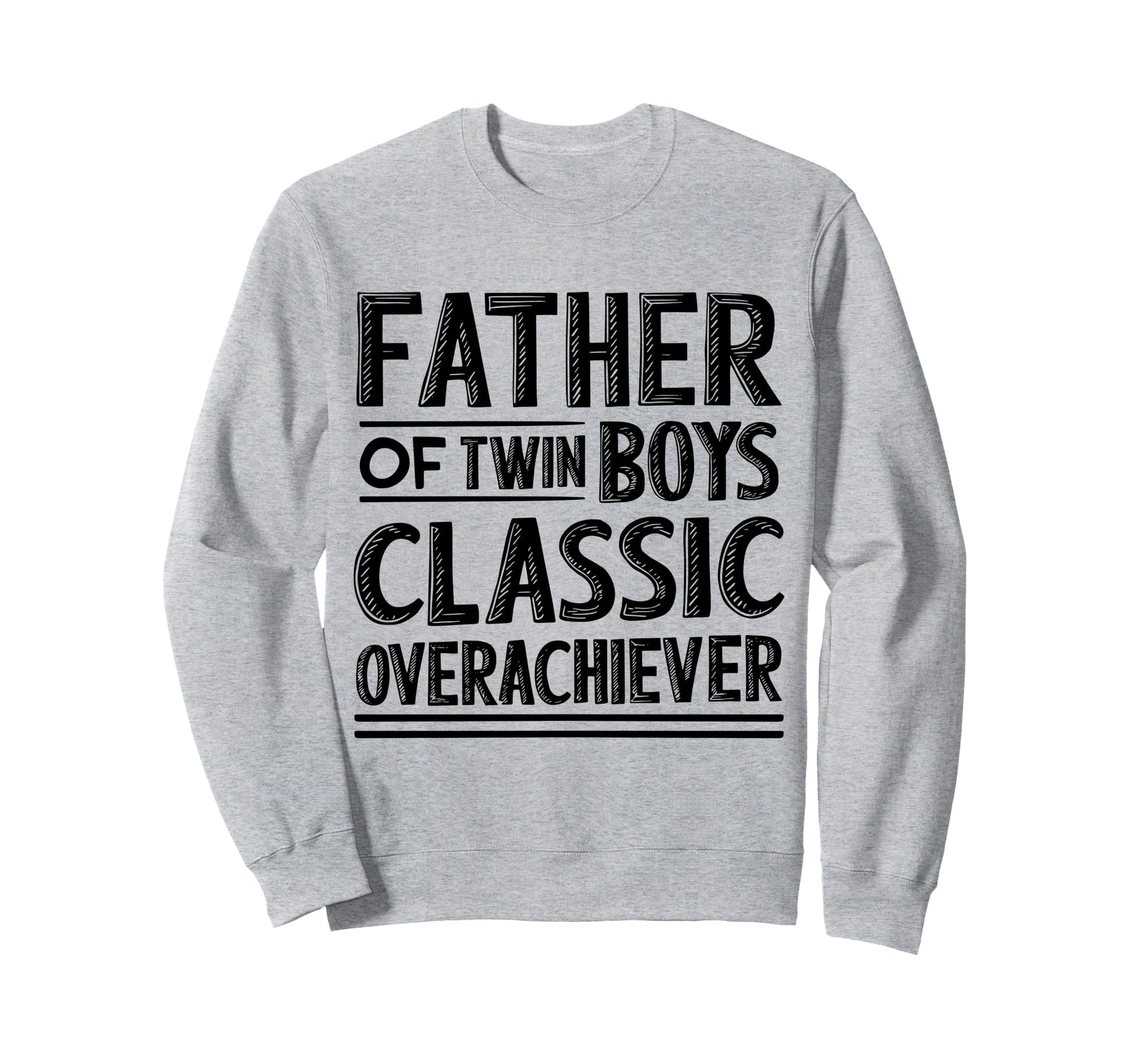 Twin Daddy Funny Twin Dad Sweatshirt - Novelty Apparel for Adults - T-Shirt, Sweatshirt, Hoodie