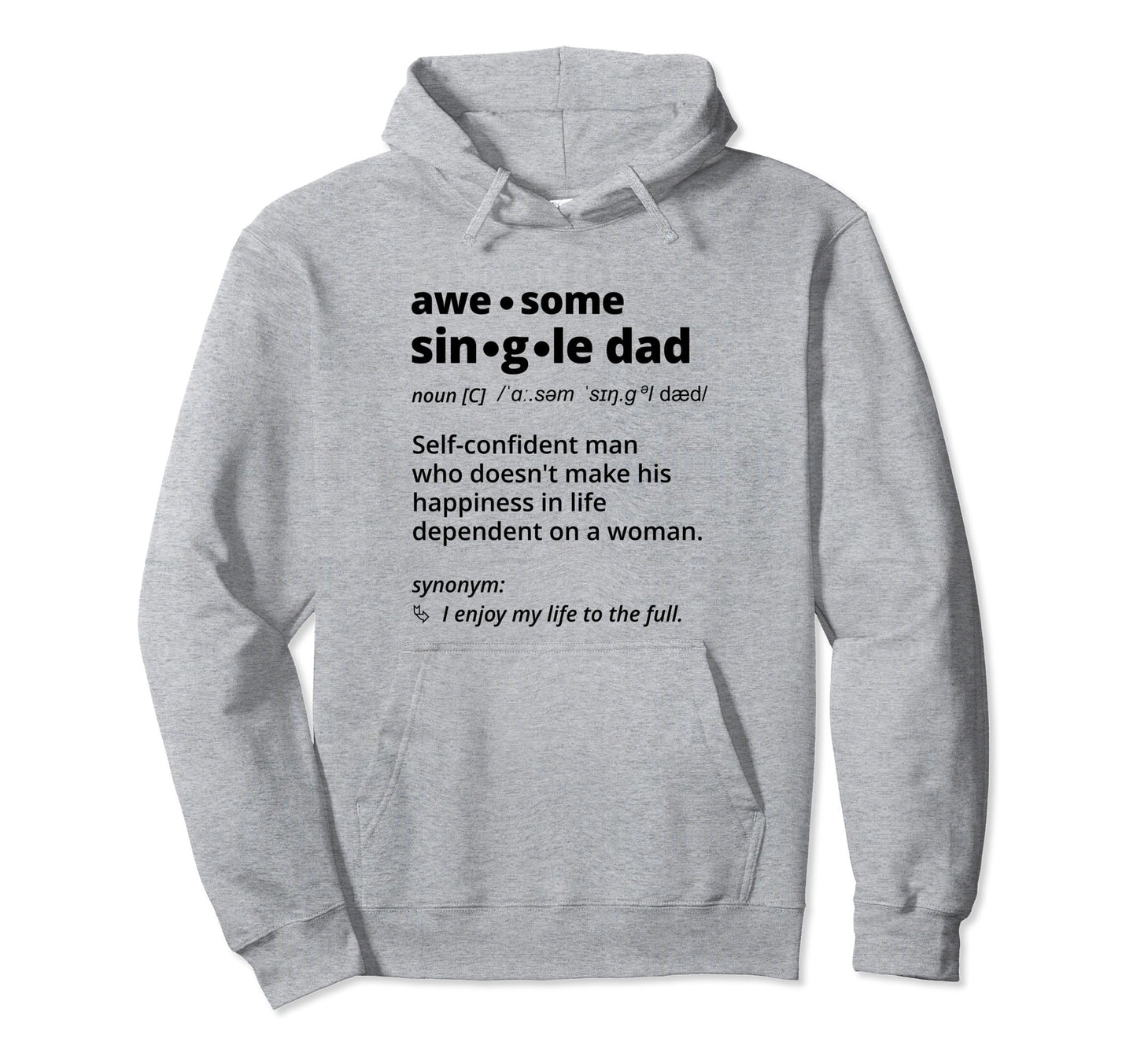 Single Dad Definition Dictionary Single Hoodie - Unique Graphic for Adults - T-Shirt, Sweatshirt, Hoodie