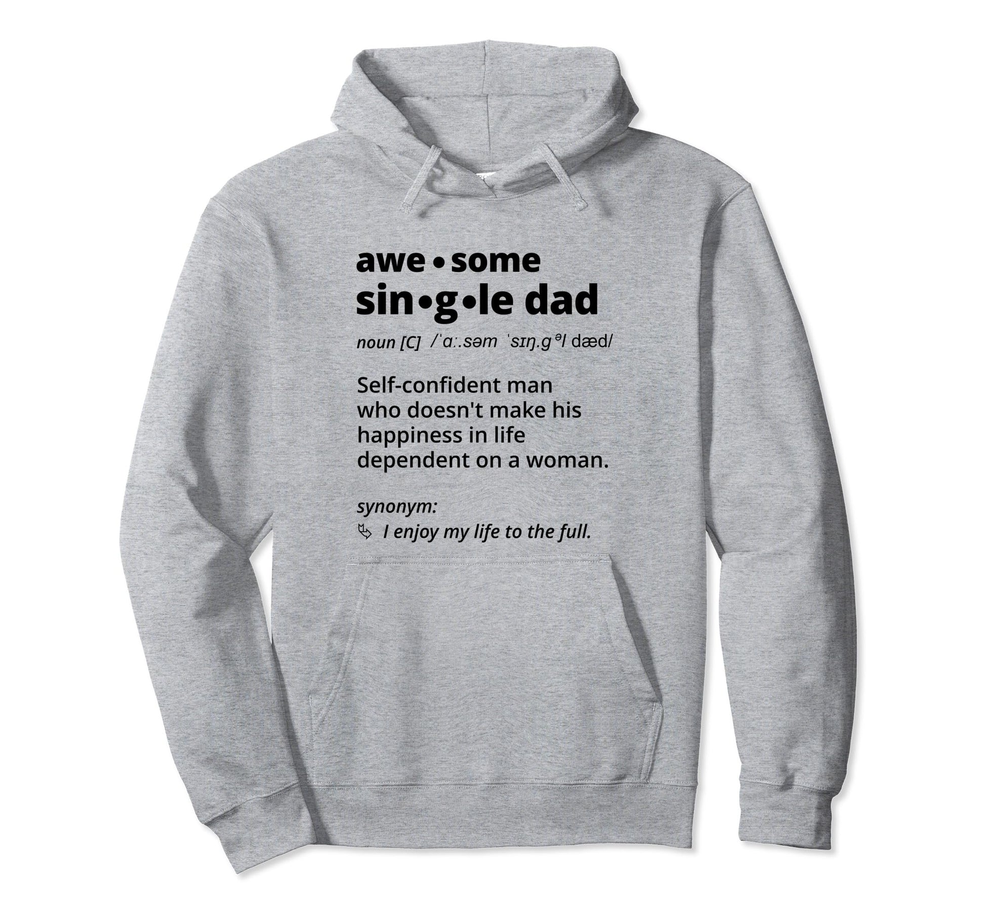 Single Dad Definition Dictionary Single Hoodie - Unique Graphic for Adults - T-Shirt, Sweatshirt, Hoodie
