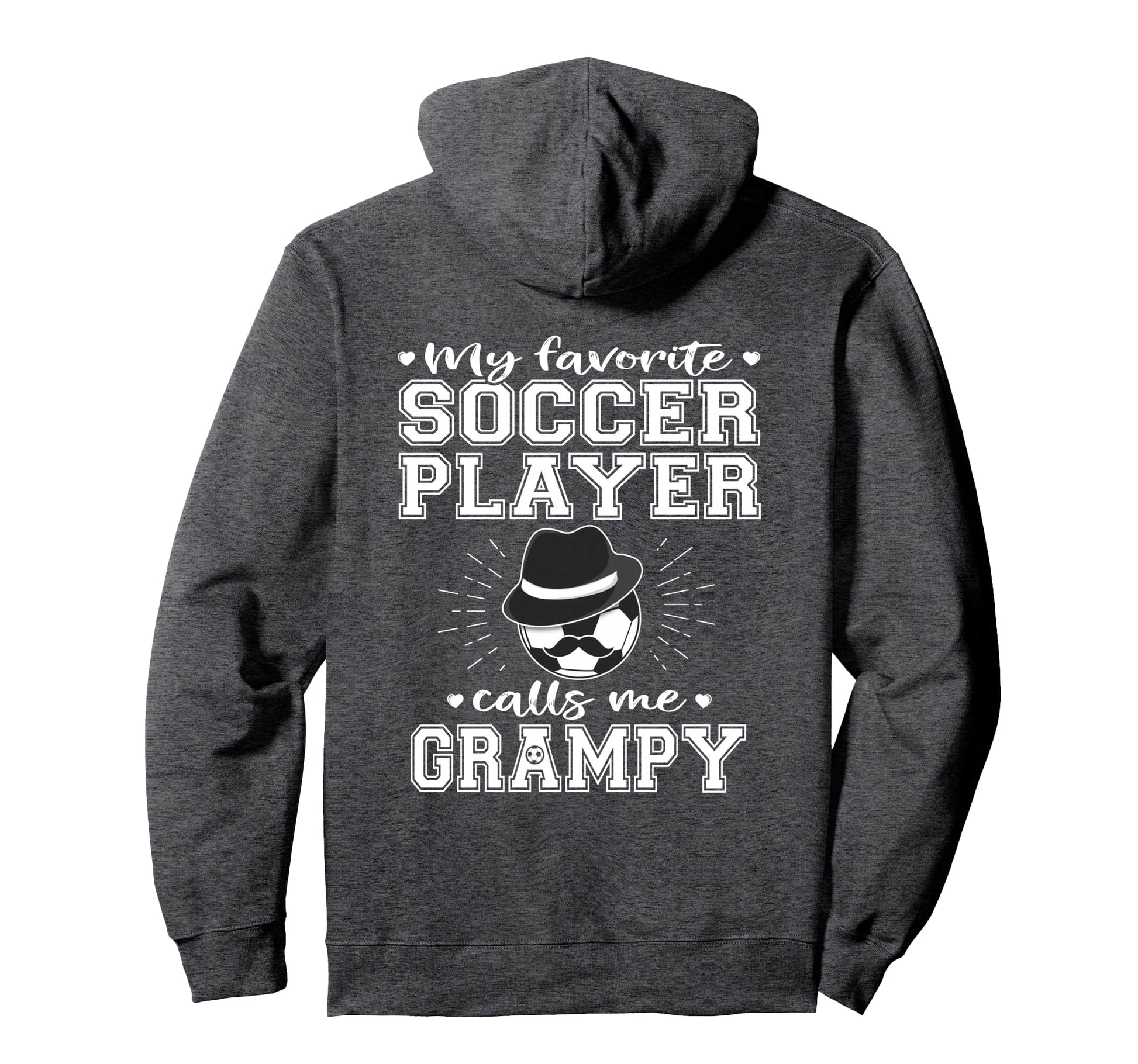 My Favorite Soccer Player Calls Me Grampy Hoodie - Trendy Graphic Unisex - T-Shirt, Sweatshirt, Hoodie