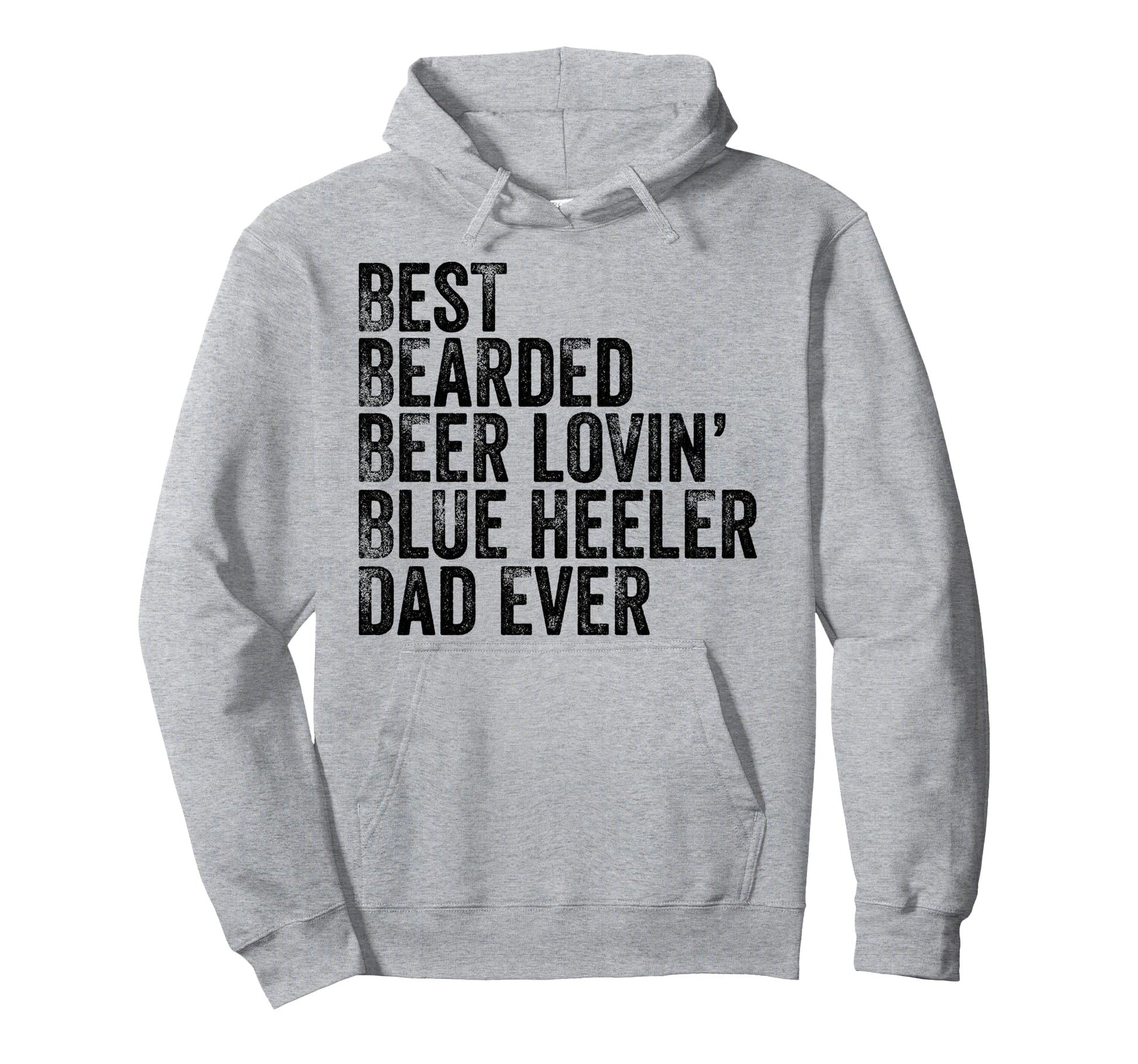 Best Bearded Beer Lovin Blue Heeler Dad Hoodie - Custom Art Print Unisex - T-Shirt, Sweatshirt, Hoodie
