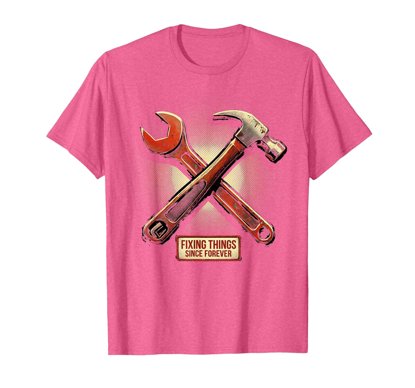 Fixing Things Since Forever Dad T-Shirt - Custom Art Print Unisex - T-Shirt, Sweatshirt, Hoodie