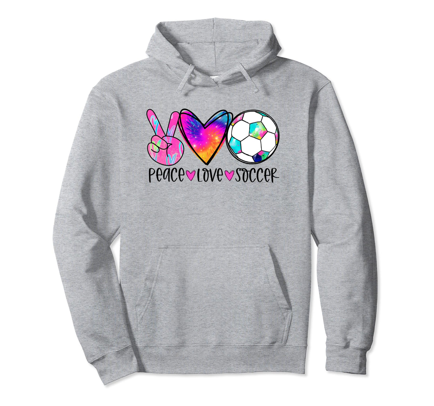 Peace Love Soccer Tie Dye Soccer Lovers Hoodie - Unique Graphic for Adults - T-Shirt, Sweatshirt, Hoodie