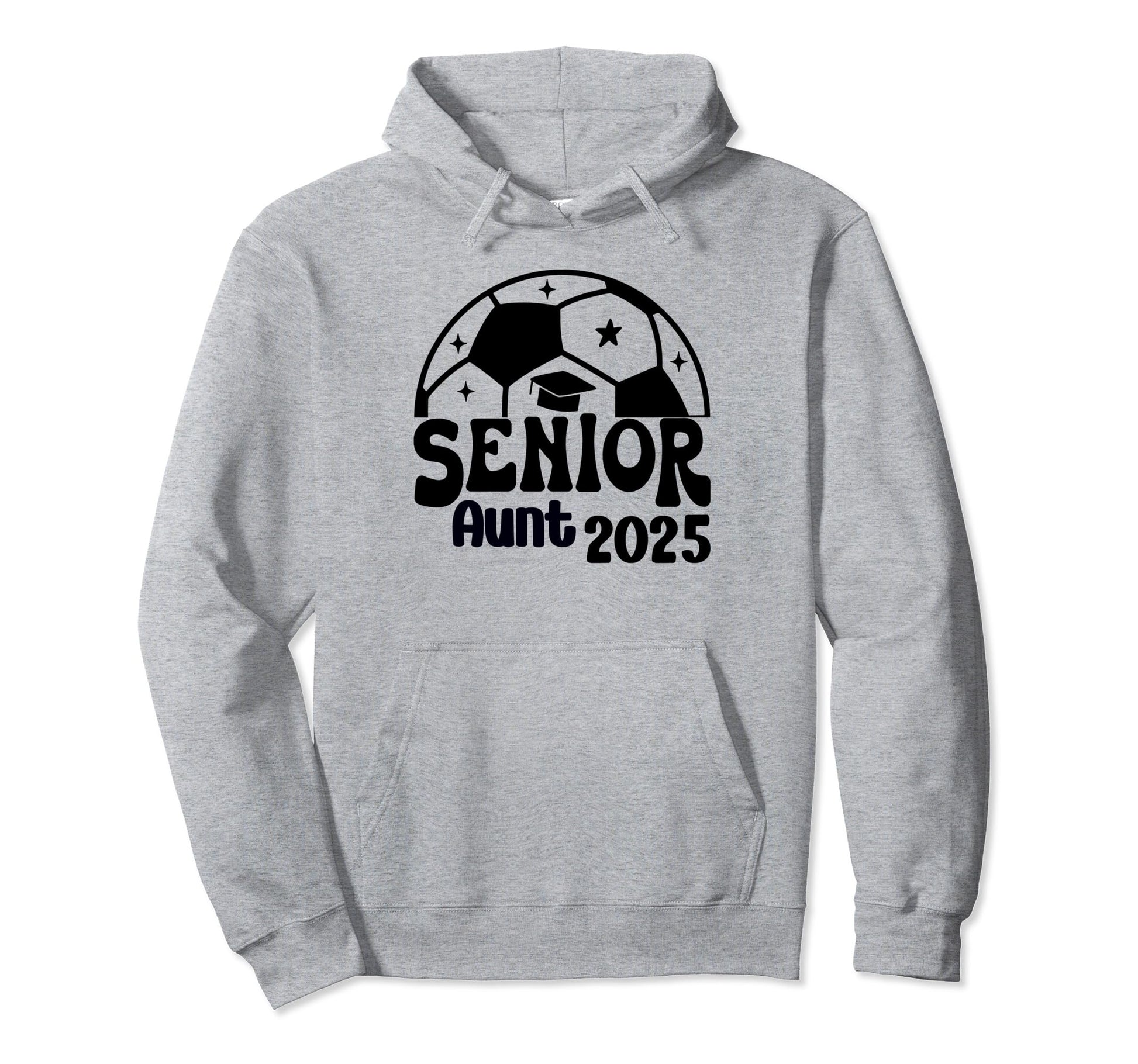 Senior Aunt Soccer Class 2025 Hoodie - Fun Novelty Design for Adults - T-Shirt, Sweatshirt, Hoodie