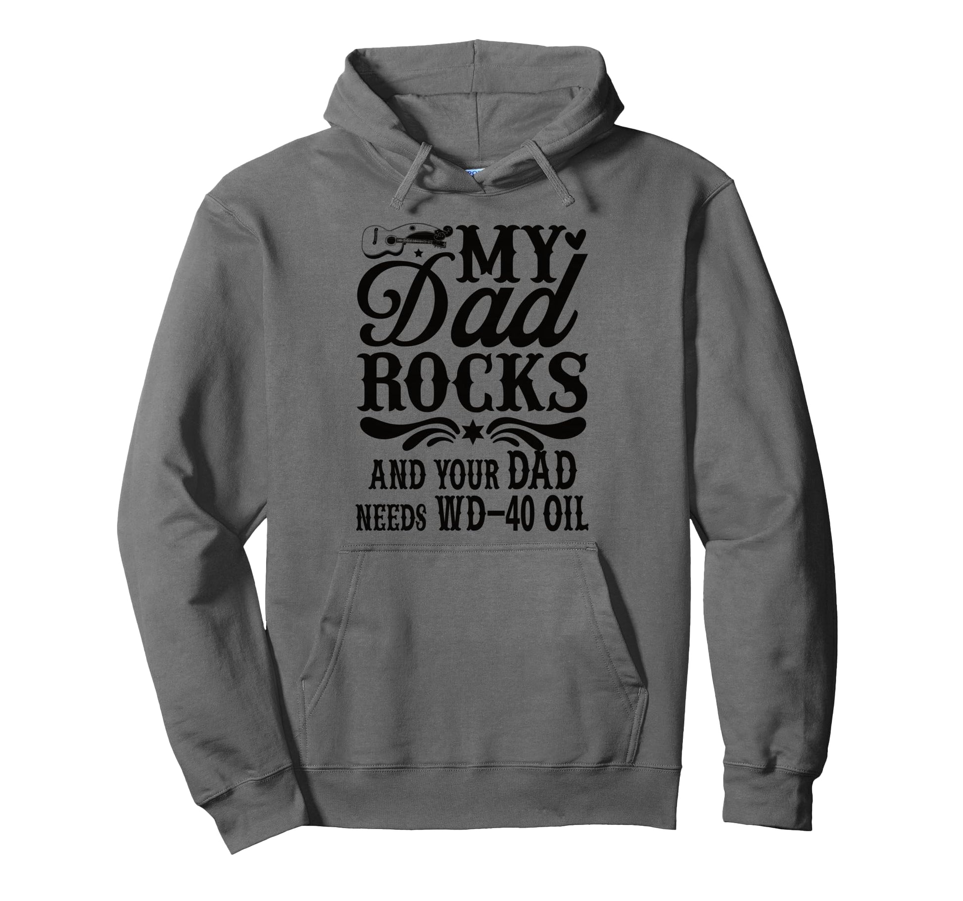 My Dad Rocks Daddy Pa Fathers Day Best Hoodie - Graphic Print for Adults - T-Shirt, Sweatshirt, Hoodie