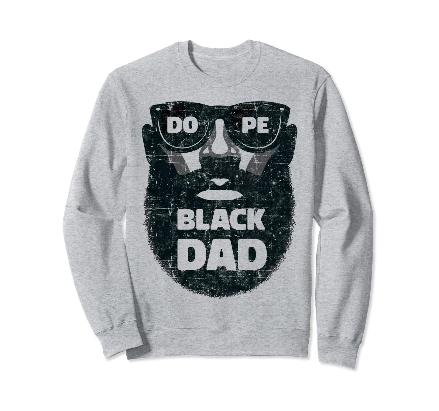 Bearded Black Dad Fathers Day Sweatshirt - Fun Novelty Design Unisex - T-Shirt, Sweatshirt, Hoodie
