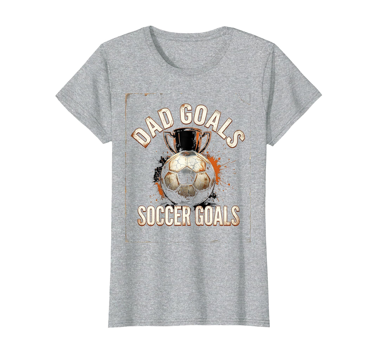 Dad Goals Soccer Goals Proud Soccer T-Shirt - Fun Novelty Design Men Women - T-Shirt, Sweatshirt, Hoodie