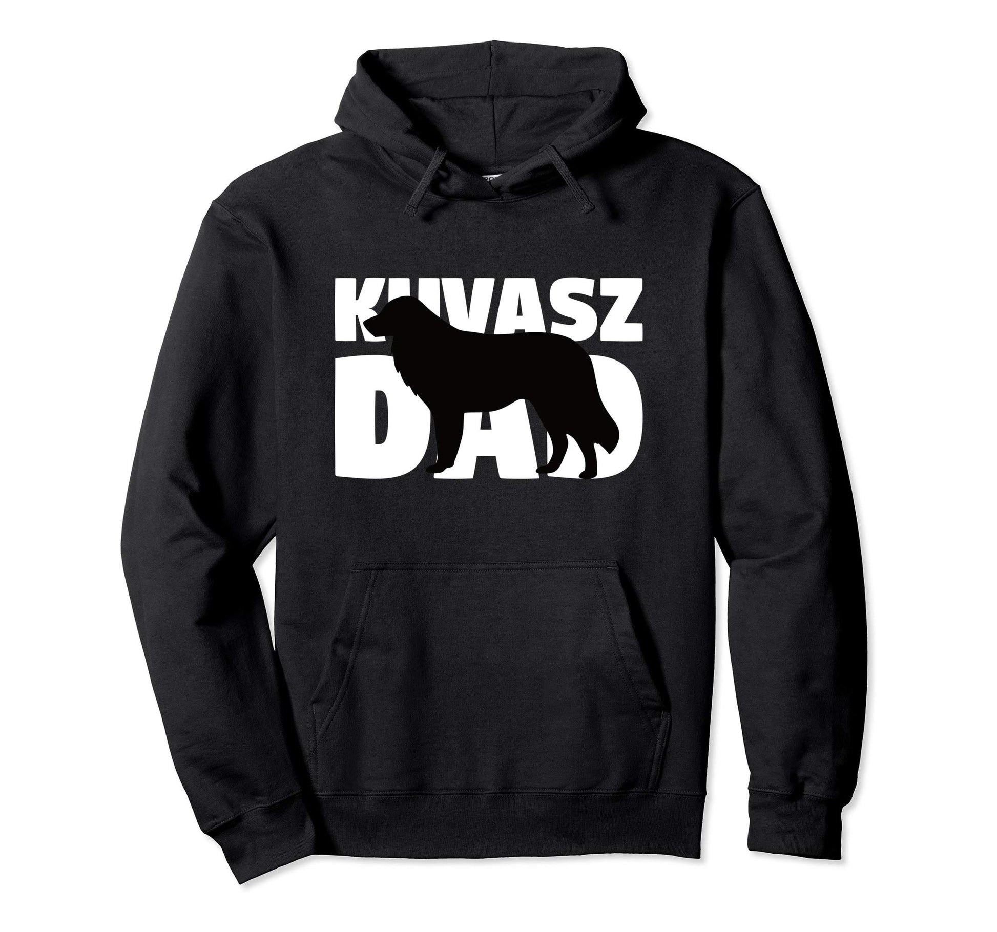 Kuvasz Dad Dog Father Kuvasz Gift Hoodie - Fun Novelty Design Unisex - T-Shirt, Sweatshirt, Hoodie