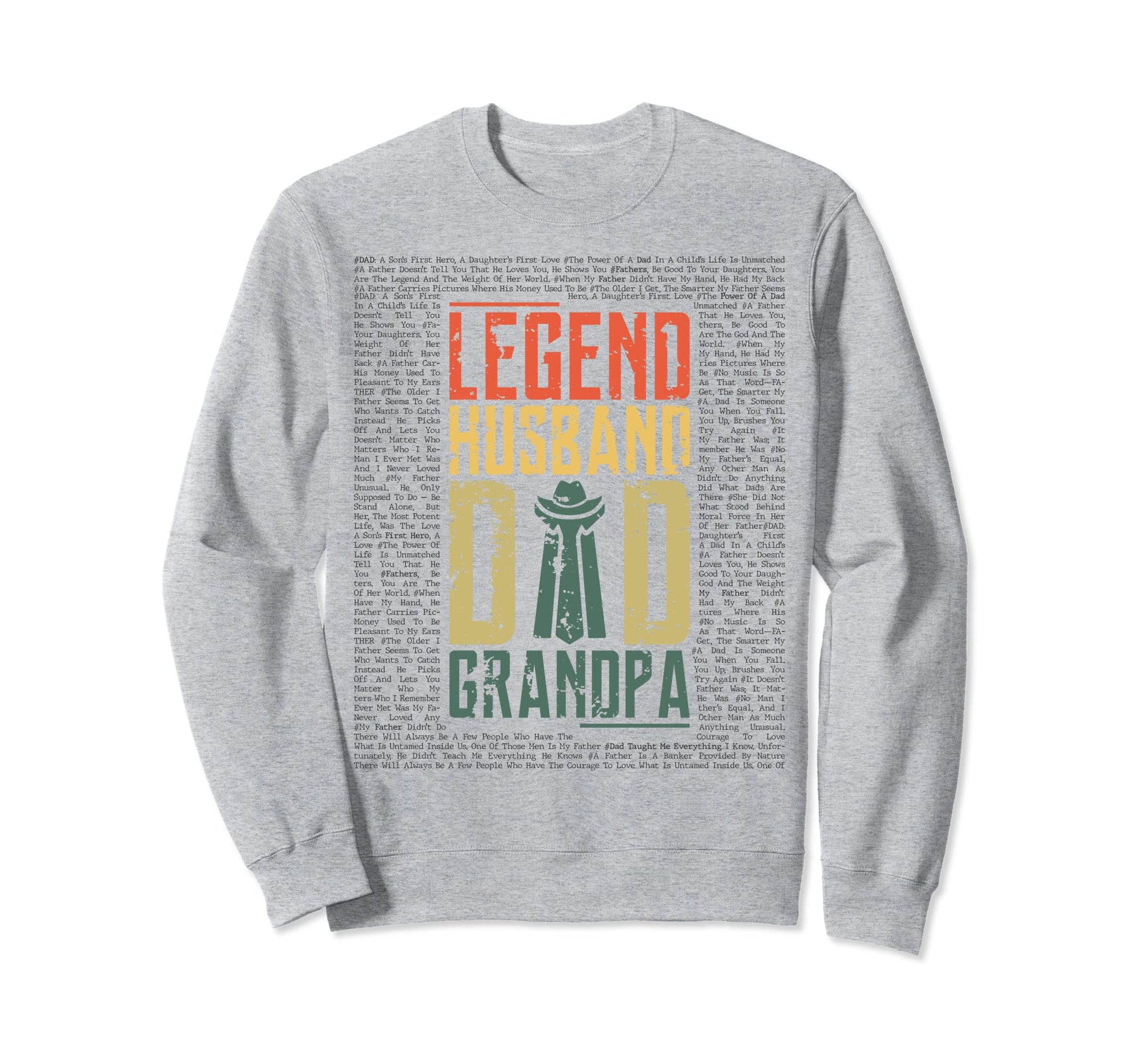 Fathers Day Dad Legend Legend Sweatshirt - Trendy Graphic for Adults - T-Shirt, Sweatshirt, Hoodie