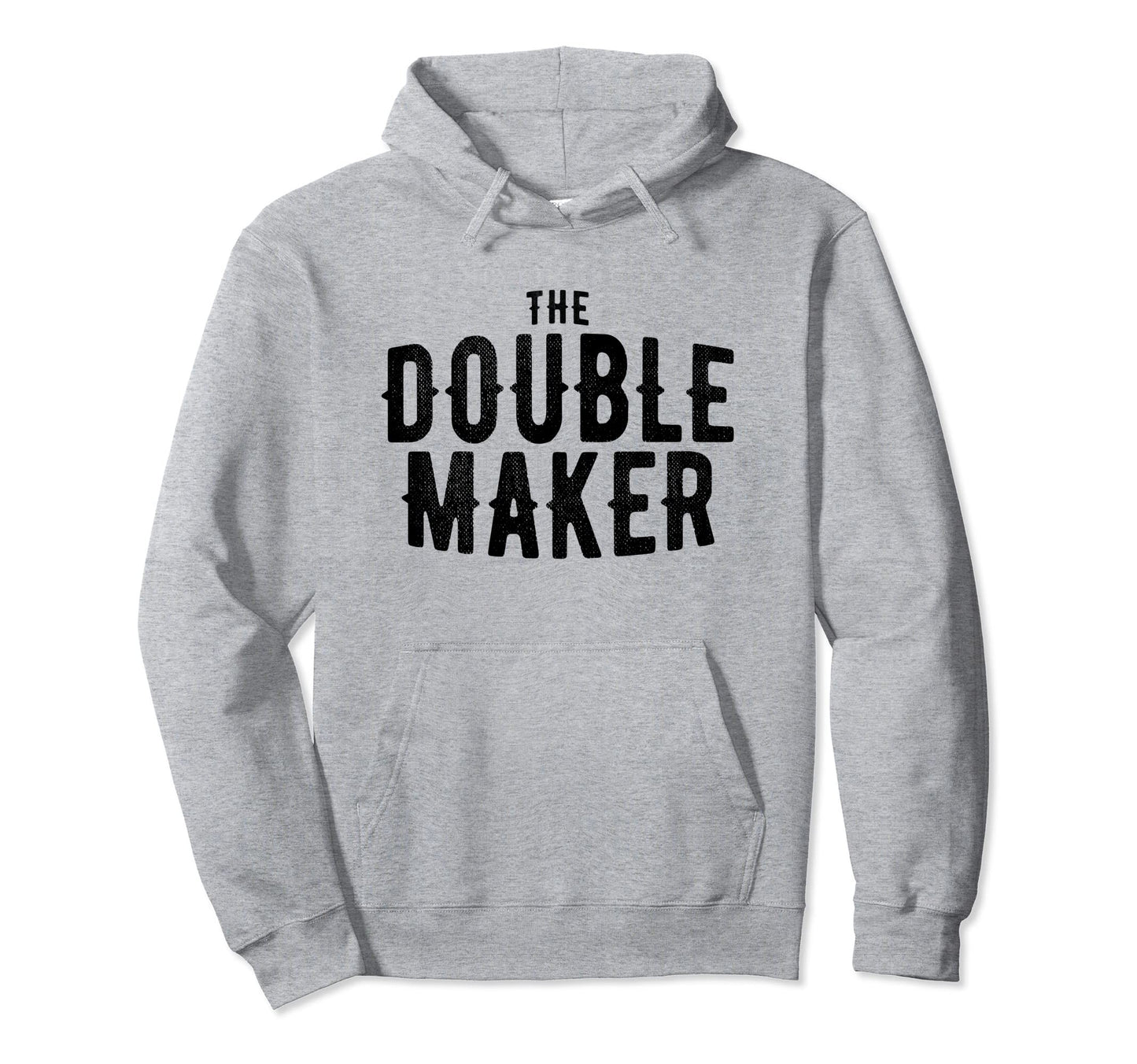 Double Maker Funny Twins Twin Mom And Hoodie - Trendy Graphic for Adults - T-Shirt, Sweatshirt, Hoodie