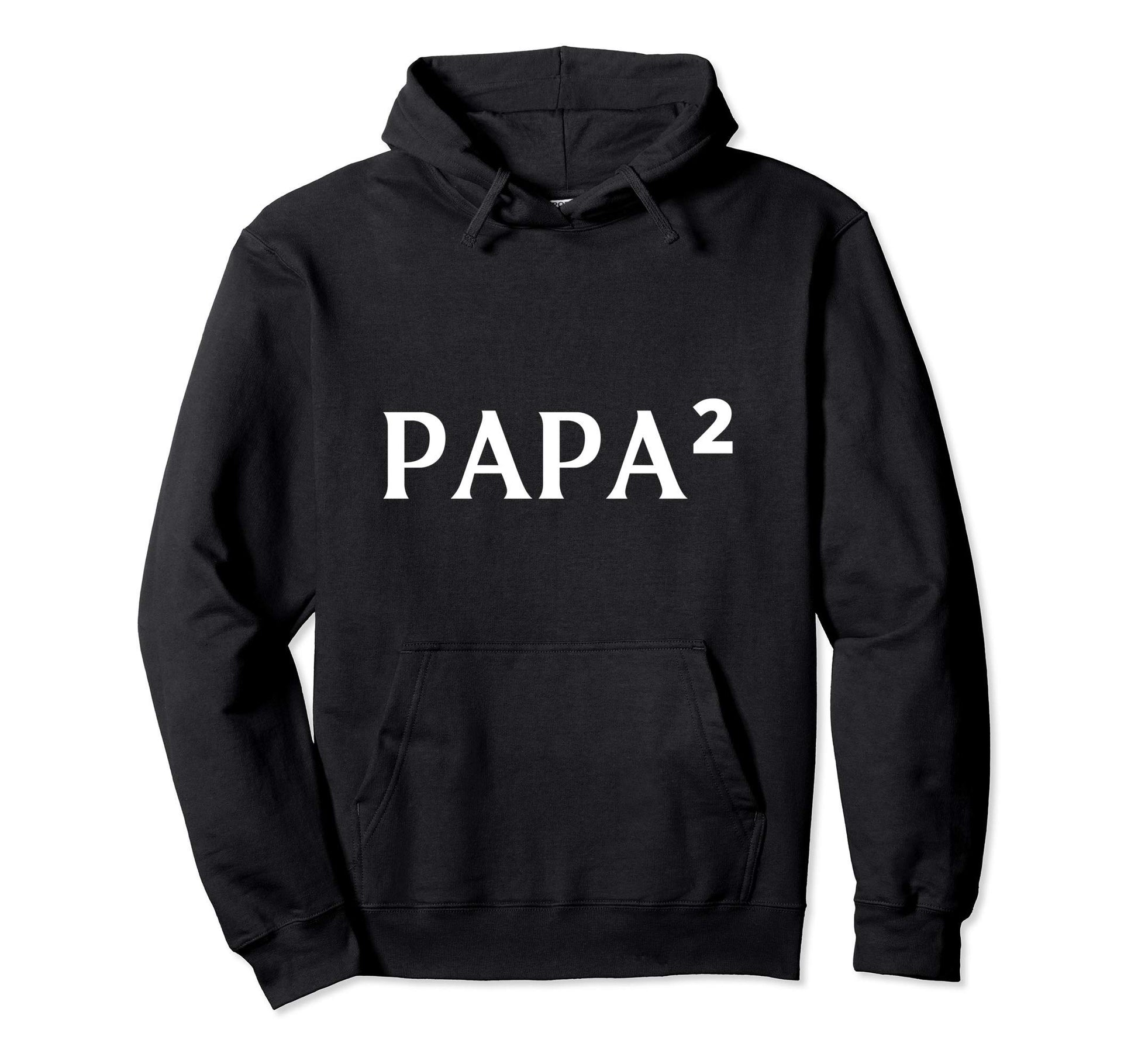 Papa Squared Dad Two Father Twins Hoodie - Casual Everyday Wear Unisex - T-Shirt, Sweatshirt, Hoodie