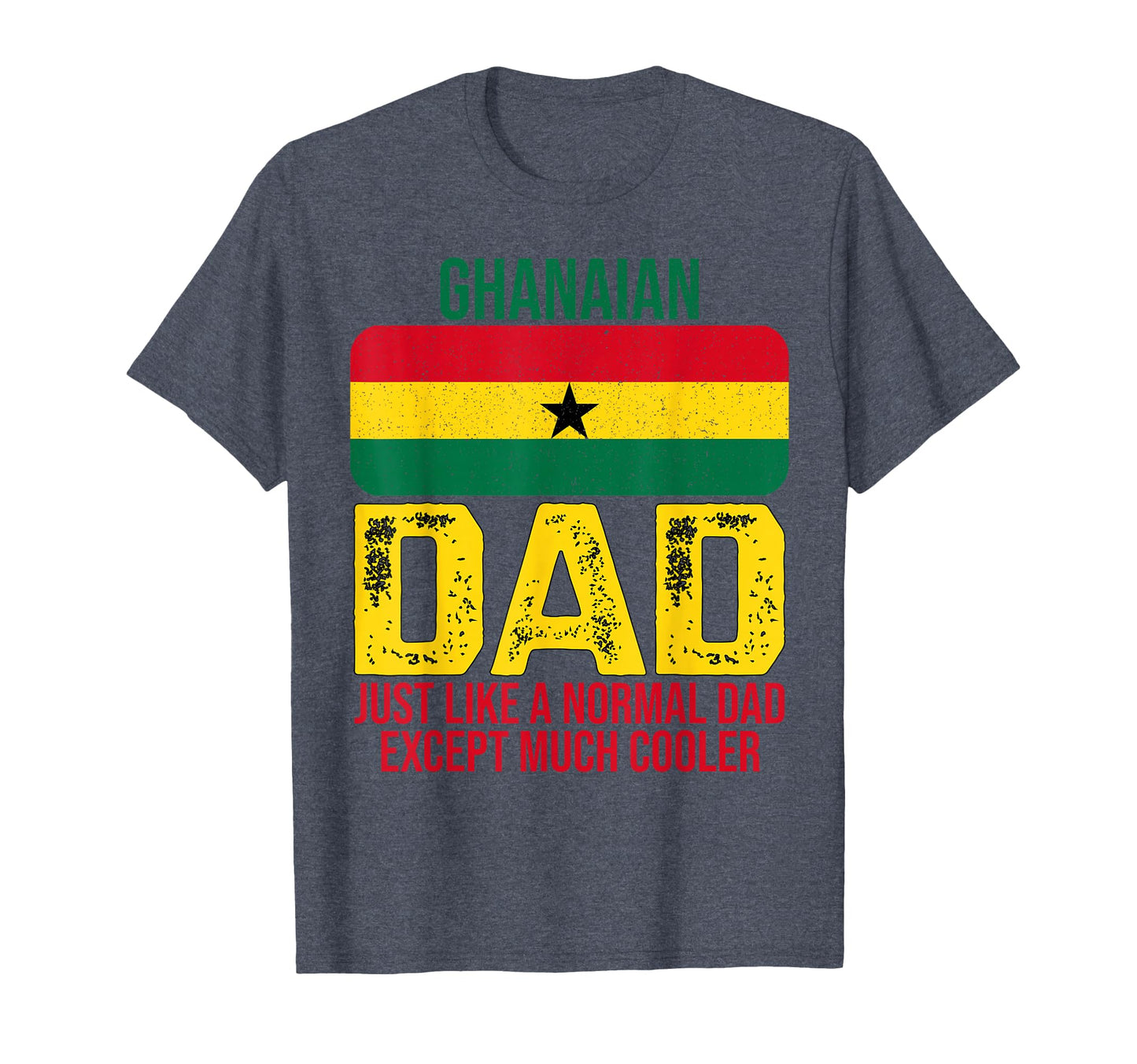 Ghanaian Dad Ghana Flag Fathers Day T-Shirt - Unique Graphic for Adults - T-Shirt, Sweatshirt, Hoodie