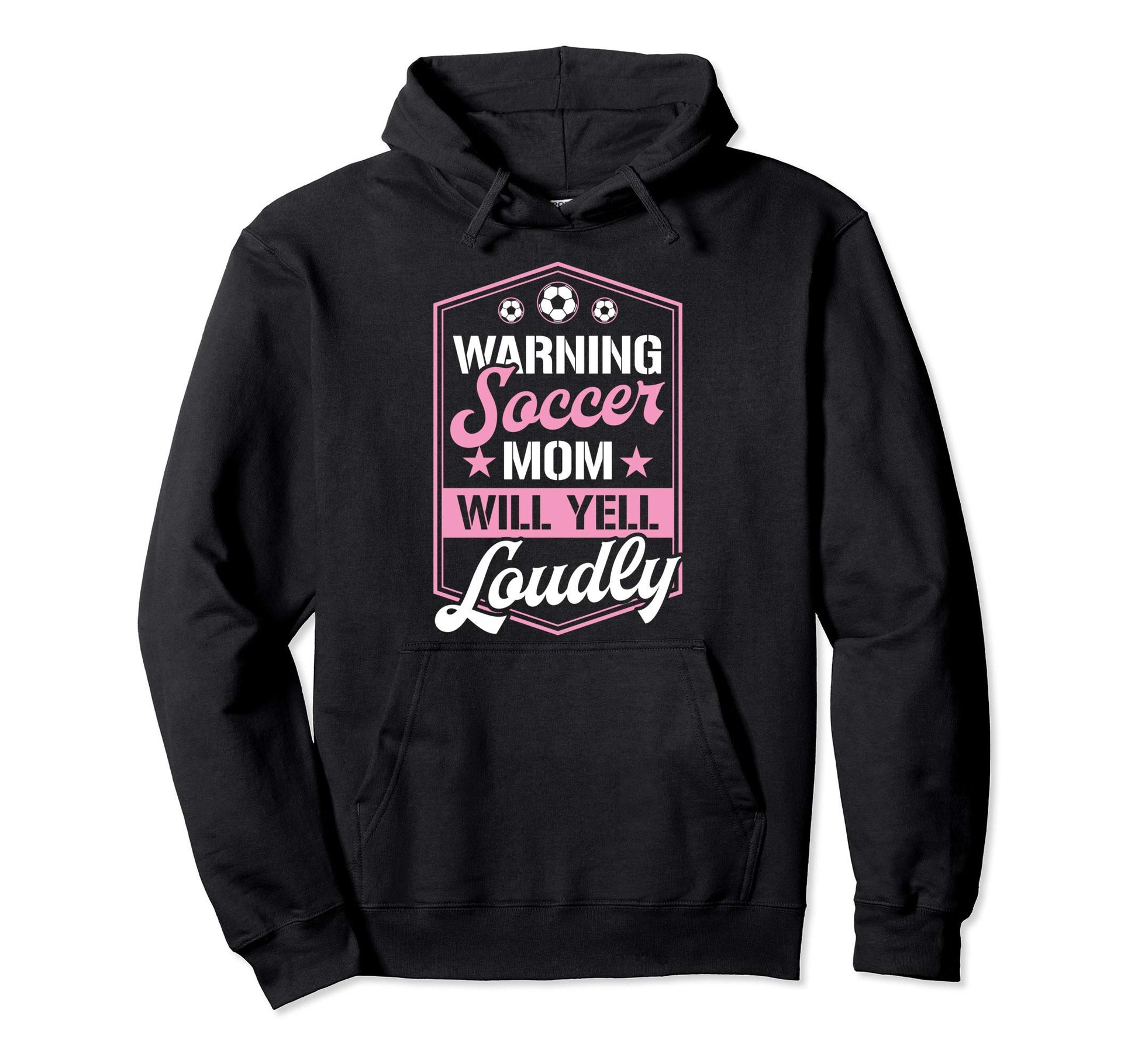 Warning Soccer Mom Will Yell Loudly Hoodie - Aesthetic Graphic Unisex - T-Shirt, Sweatshirt, Hoodie