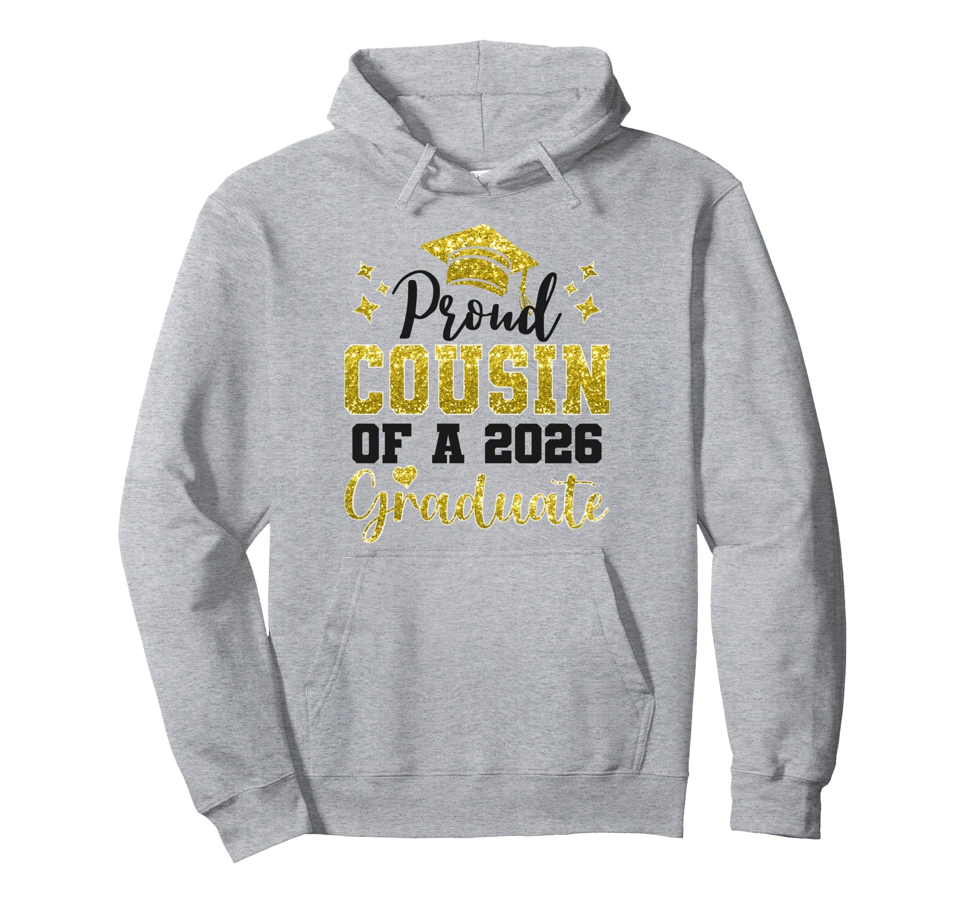 Super Proud Cousin 2026 Graduate Hoodie - Casual Everyday Wear Men Women - T-Shirt, Sweatshirt, Hoodie