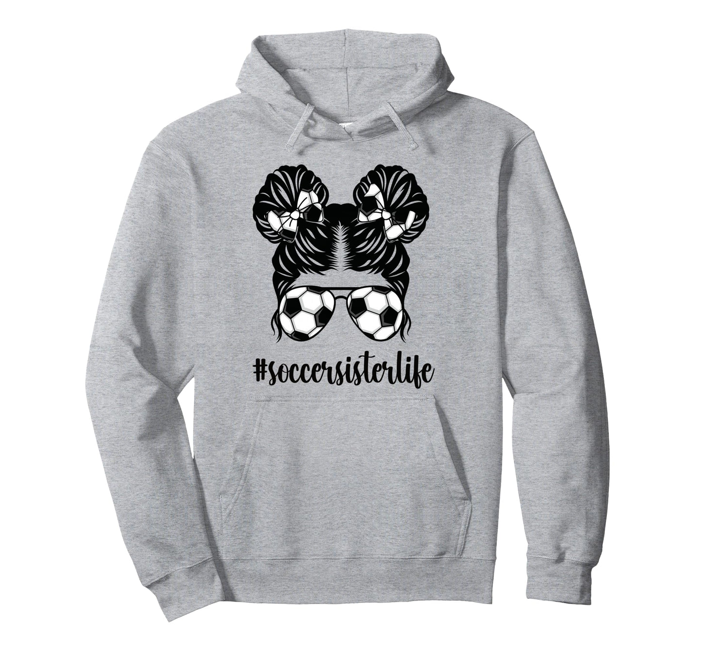 Proud Soccer Sister Soccer Player Hoodie - Fun Novelty Design Men Women - T-Shirt, Sweatshirt, Hoodie