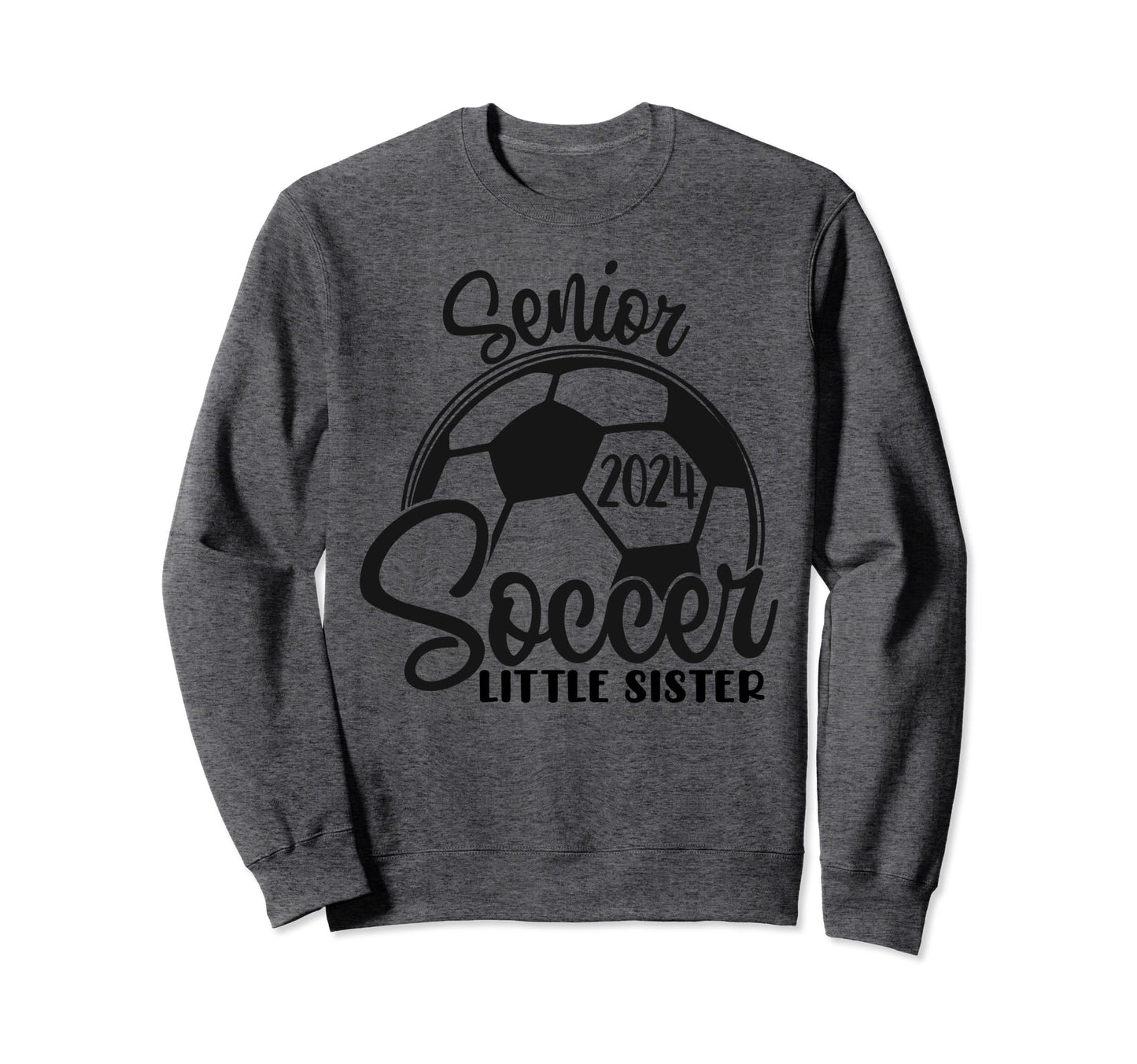 Senior Soccer Little Sister 2024 Sweatshirt - Minimalist Print Unisex - T-Shirt, Sweatshirt, Hoodie