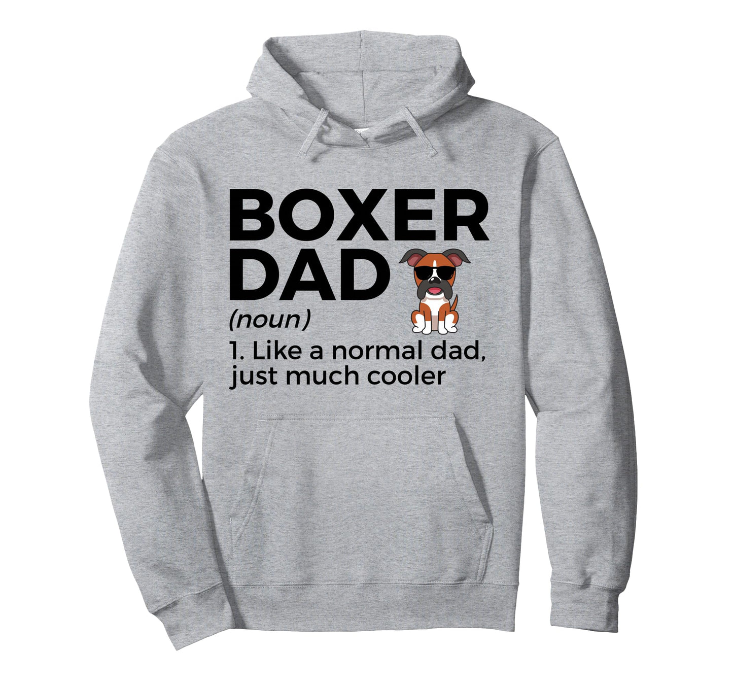 Boxer Dad Definition Funny Boxer Dog Hoodie - Unique Graphic for Adults - T-Shirt, Sweatshirt, Hoodie