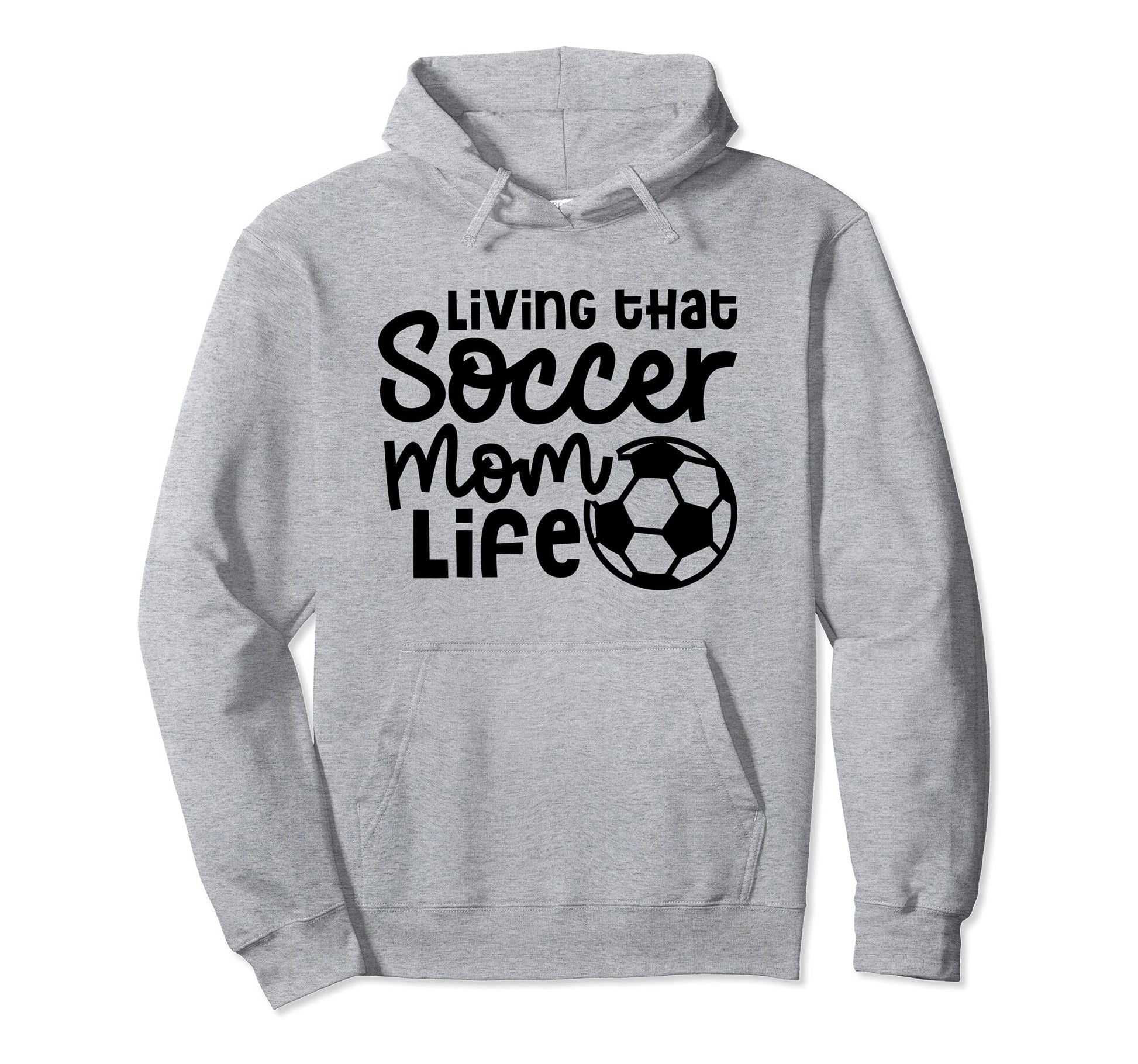 Living That Soccer Mom Life Soccer Player Hoodie - Custom Art Print Unisex - T-Shirt, Sweatshirt, Hoodie