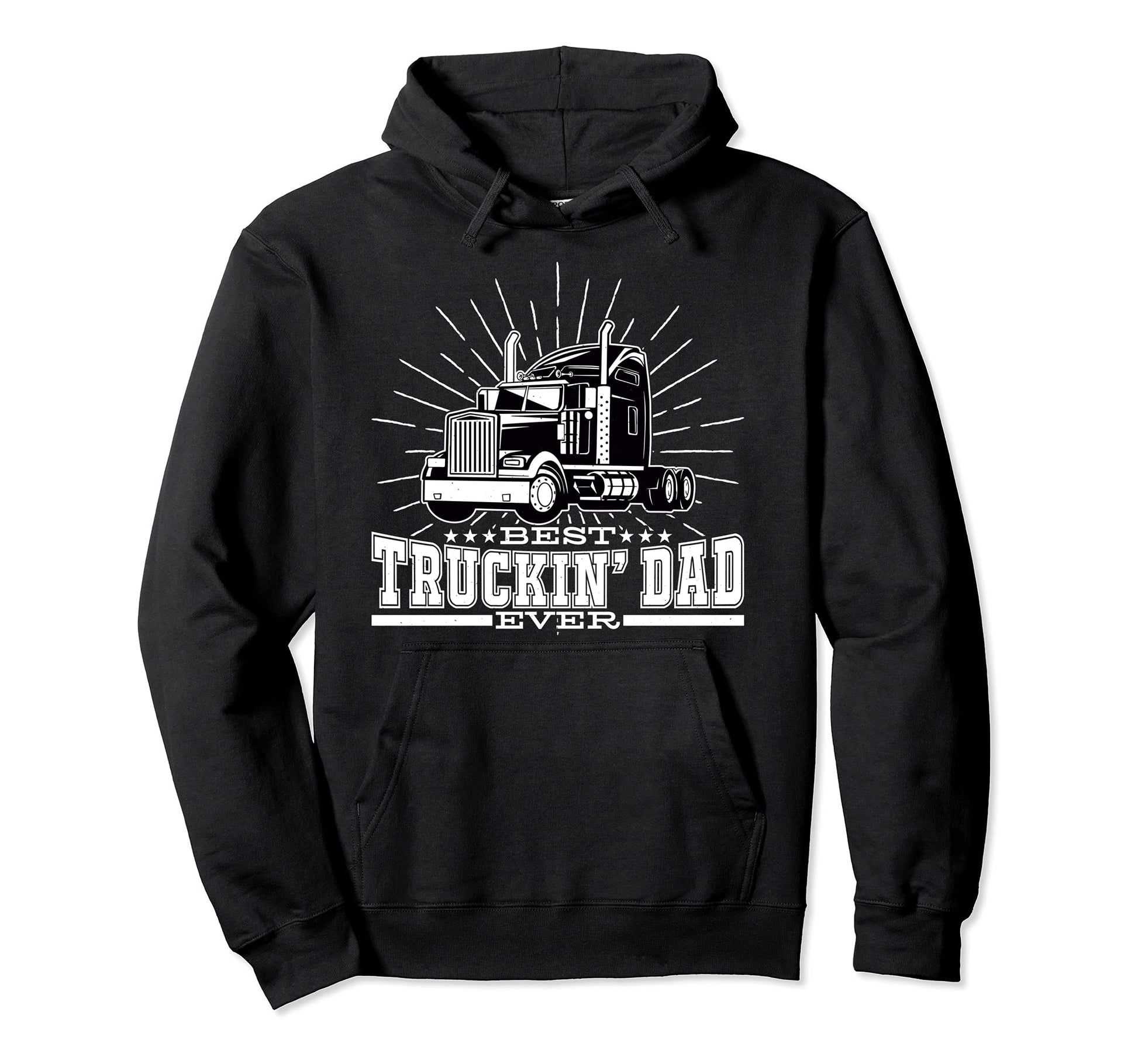 Best Truckin Dad Ever Trucking Dad Truck Hoodie - Unique Graphic Men Women - T-Shirt, Sweatshirt, Hoodie
