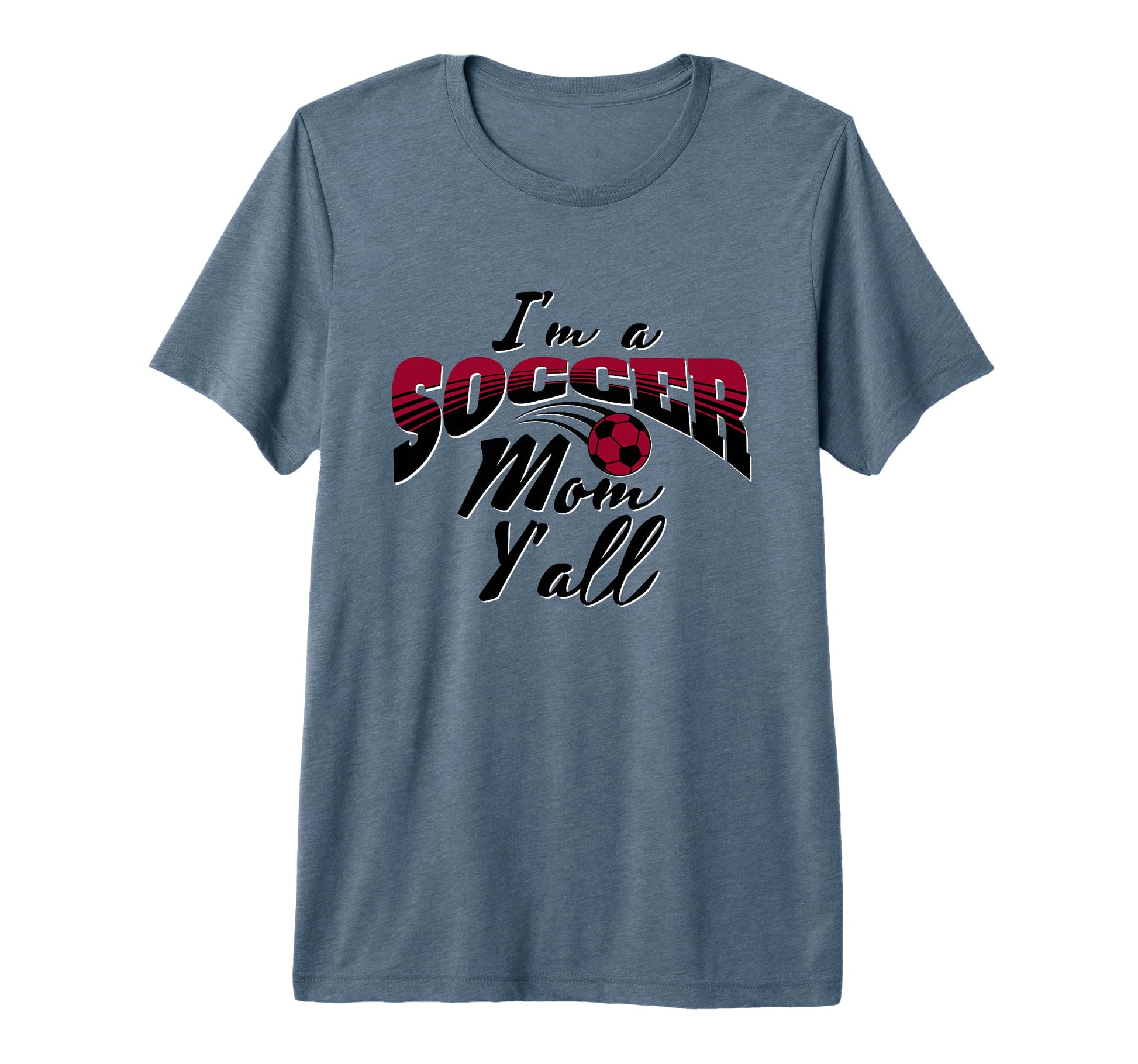 Mom Soccer Lover Soccer Mom Gift T-Shirt - Novelty Apparel for Adults - T-Shirt, Sweatshirt, Hoodie