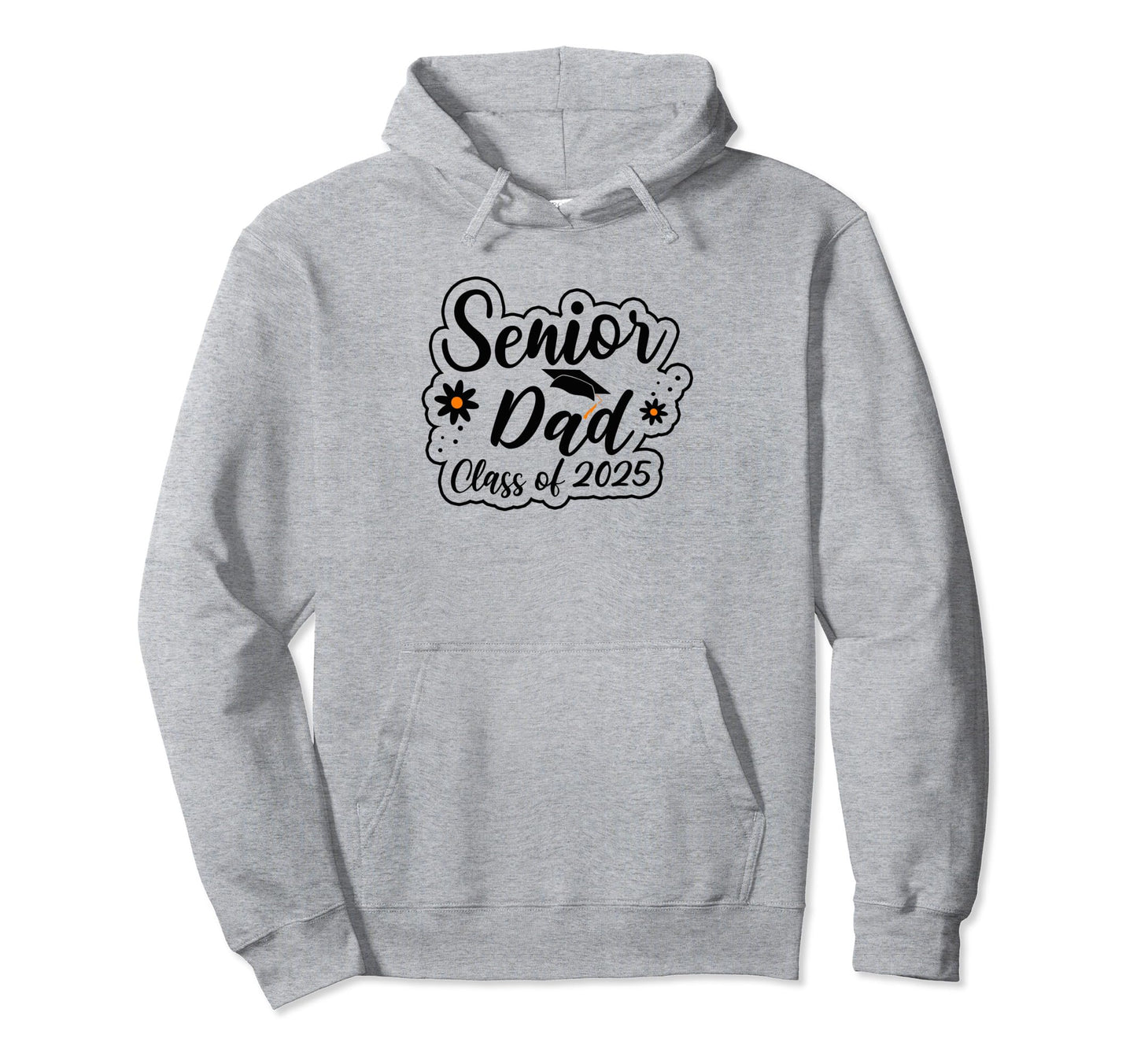 Senior Dad Class 2025 Graduation Proud Hoodie - Novelty Apparel Men Women - T-Shirt, Sweatshirt, Hoodie