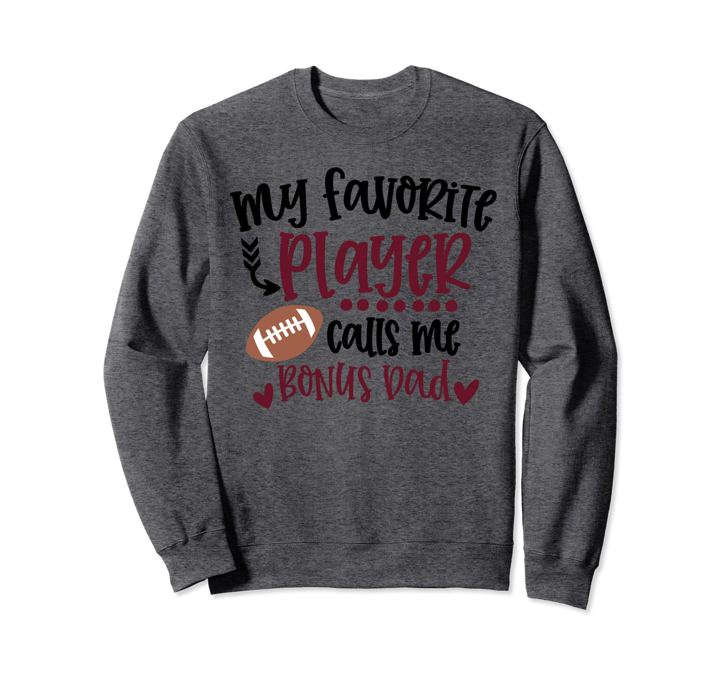 My Favorite Football Player Calls Sweatshirt - Casual Everyday Wear Unisex - T-Shirt, Sweatshirt, Hoodie