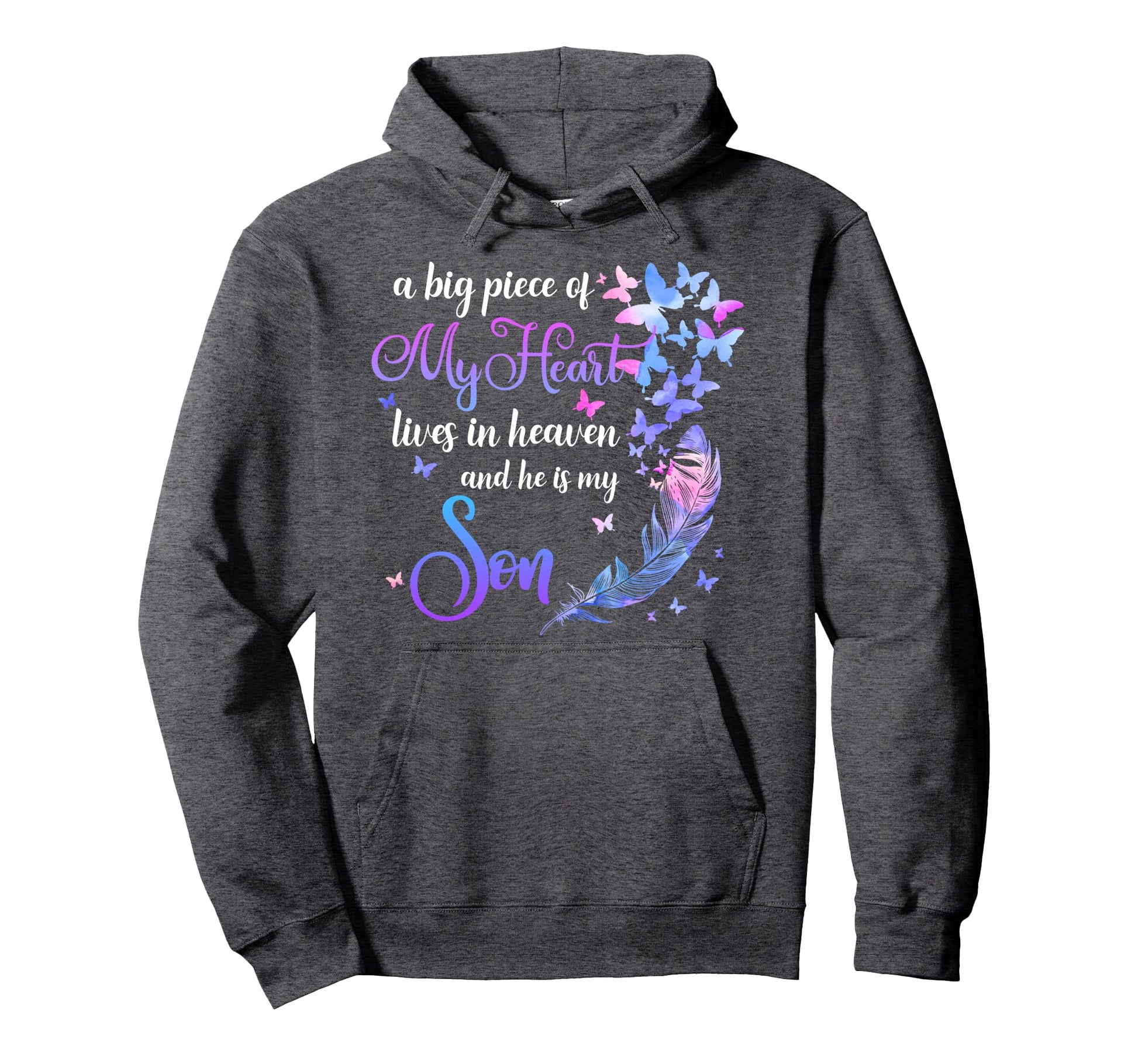 My Son Lives Heaven Memorial Quotes Hoodie - Minimalist Print for Adults - T-Shirt, Sweatshirt, Hoodie