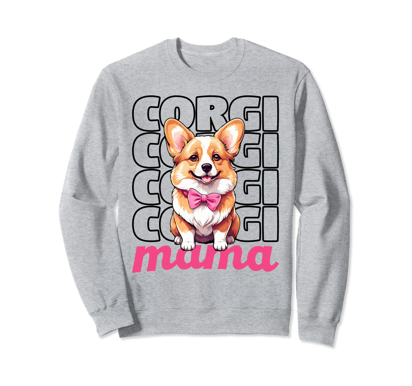Corgi Mama Dog Owner Corgi Lovers Sweatshirt - Aesthetic Graphic Unisex - T-Shirt, Sweatshirt, Hoodie