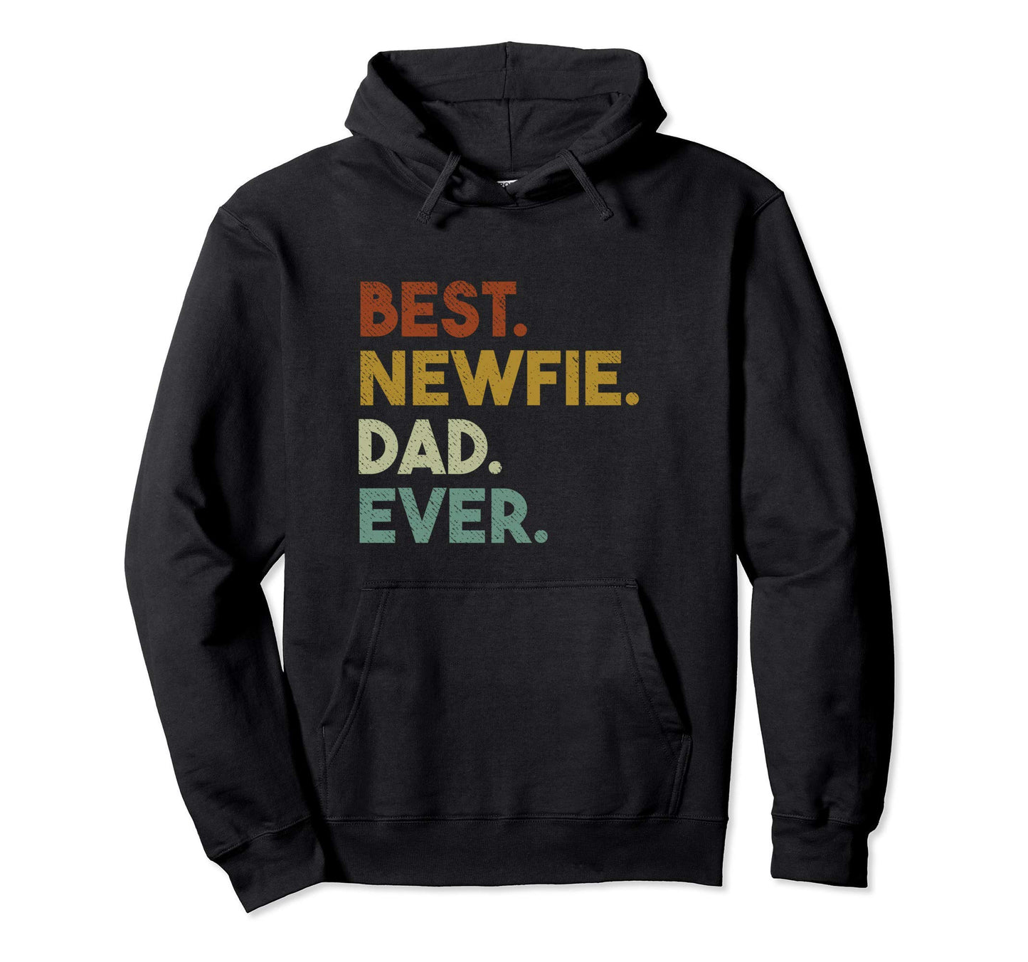 Best Newfie Dad Ever Gift Hoodie - Casual Everyday Wear for Adults - T-Shirt, Sweatshirt, Hoodie