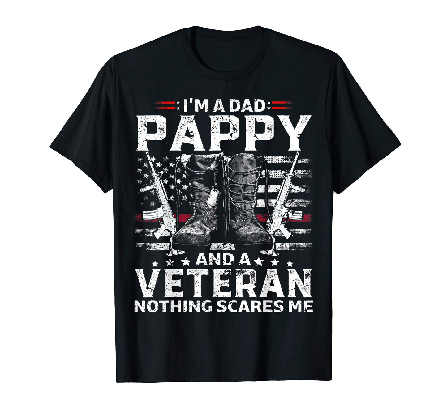 Im Dad Pappy Veteran Fathers Day T-Shirt - Fun Novelty Design for Adults - T-Shirt, Sweatshirt, Hoodie