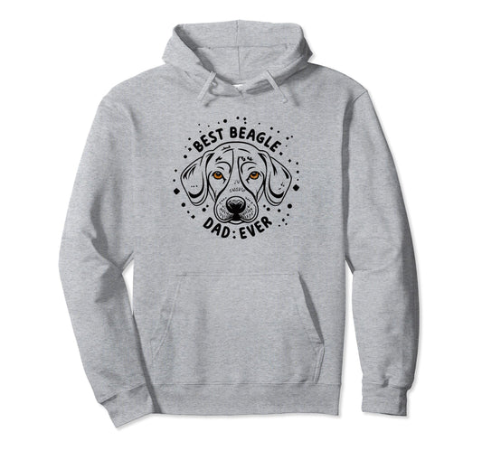 Best Beagle Dad Ever Funny Hound Dog Hoodie - Custom Art Print Unisex - T-Shirt, Sweatshirt, Hoodie