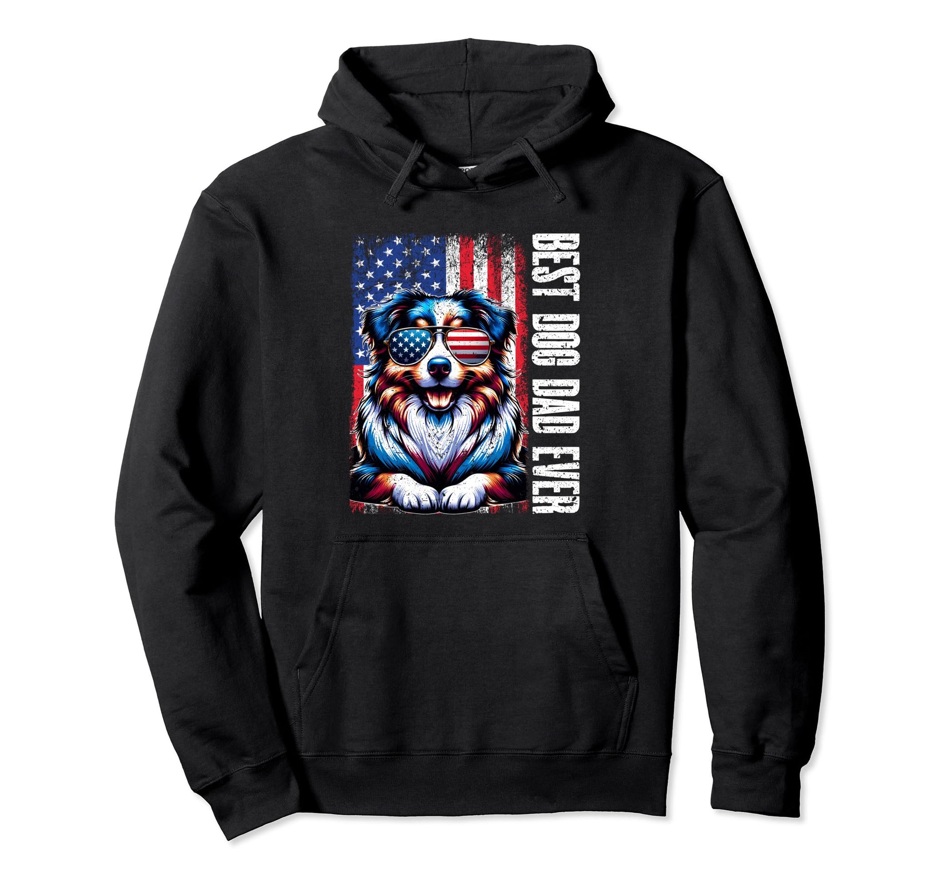 Best Dog Dad Ever Australian Shepherd Hoodie - Trendy Graphic for Adults - T-Shirt, Sweatshirt, Hoodie