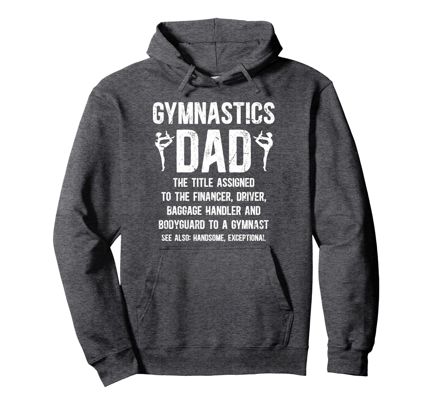 Gymnastics Dad Definition Hoodie - Casual Everyday Wear for Adults - T-Shirt, Sweatshirt, Hoodie