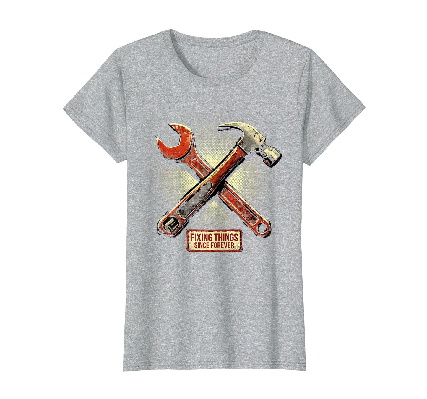 Fixing Things Since Forever Dad T-Shirt - Graphic Print Unisex - T-Shirt, Sweatshirt, Hoodie