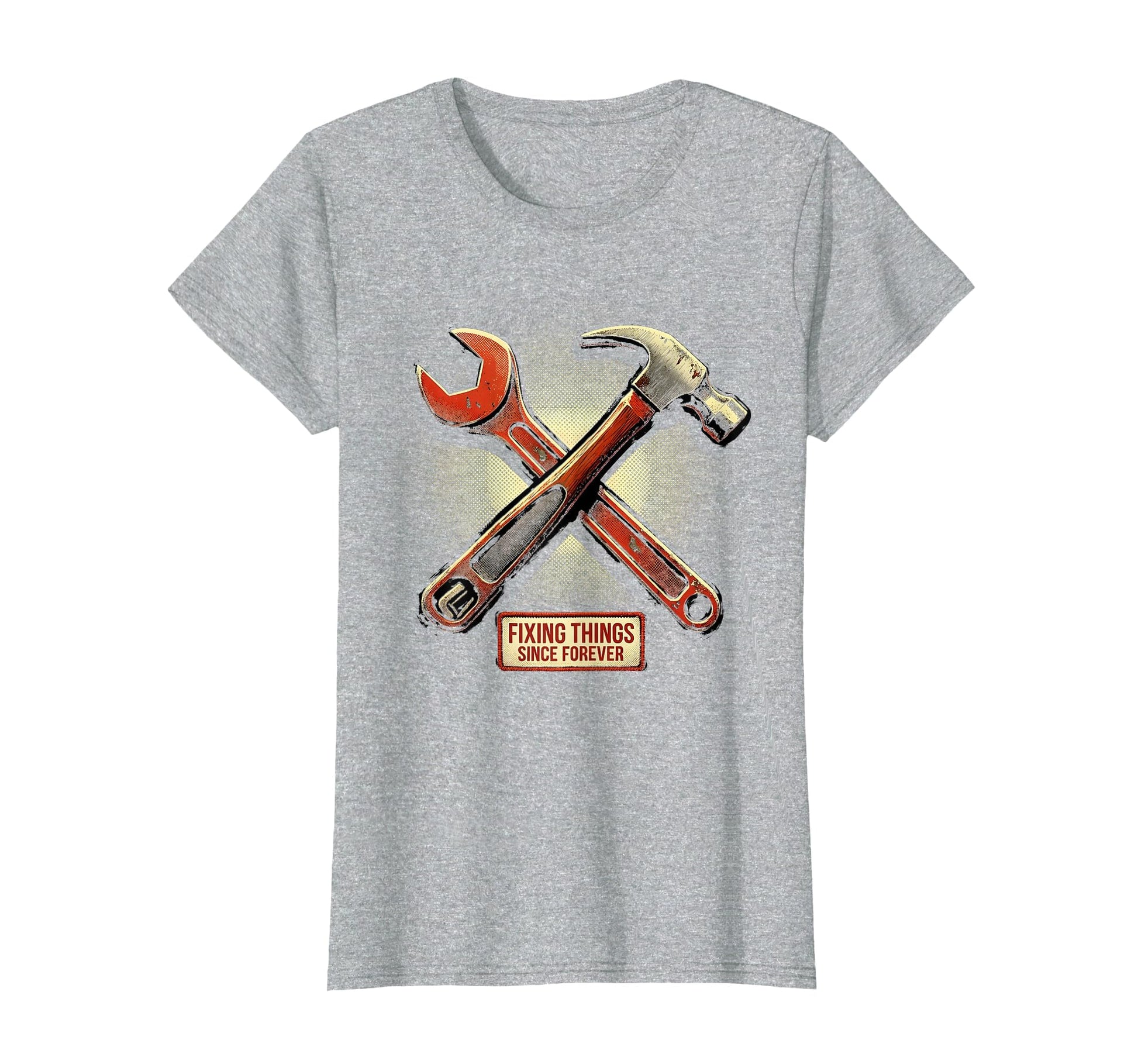 Fixing Things Since Forever Dad T-Shirt - Graphic Print Unisex - T-Shirt, Sweatshirt, Hoodie