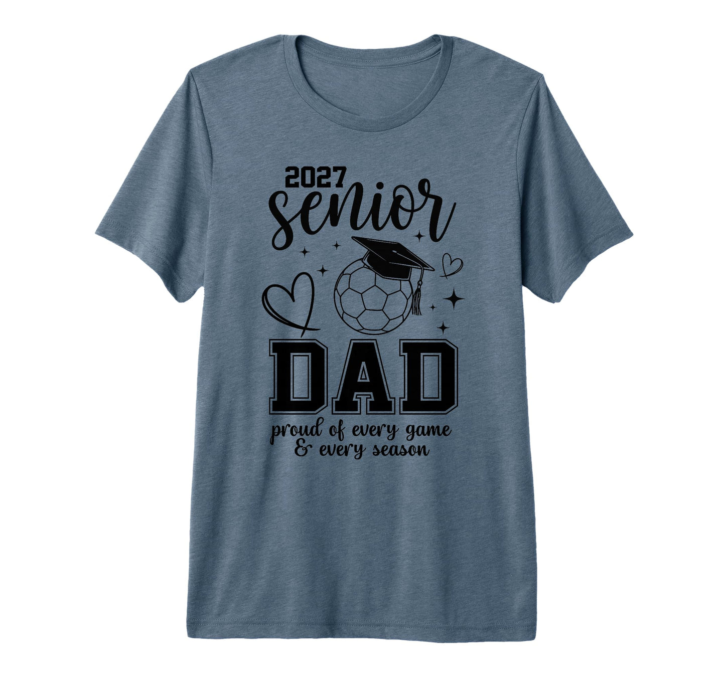2027 Senior Soccer Dad Proud Family T-Shirt - Unique Graphic for Adults - T-Shirt, Sweatshirt, Hoodie